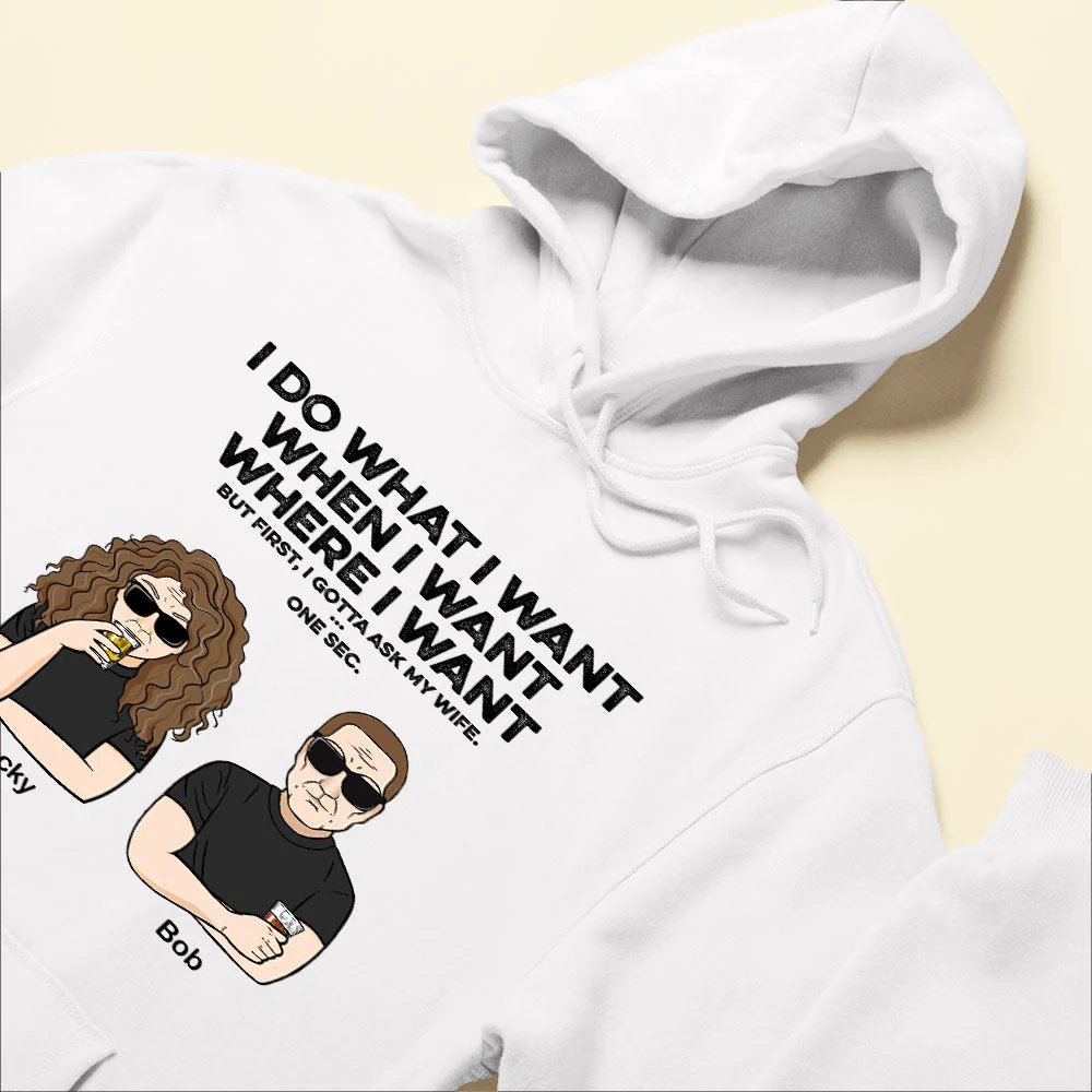 I Do What I Want - Personalized Shirt - Father's Day Gift For Husband - Image 6