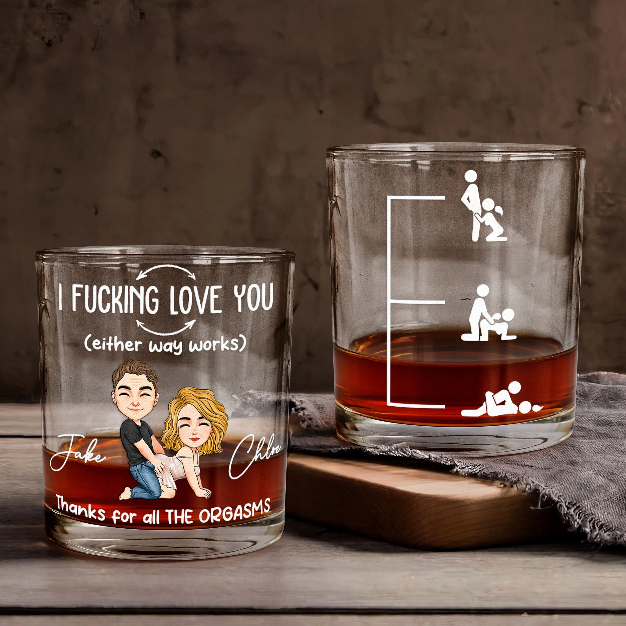 I F*cking Love You (Either Way Works) Thanks For All The Orgasms - Personalized Whiskey Glass