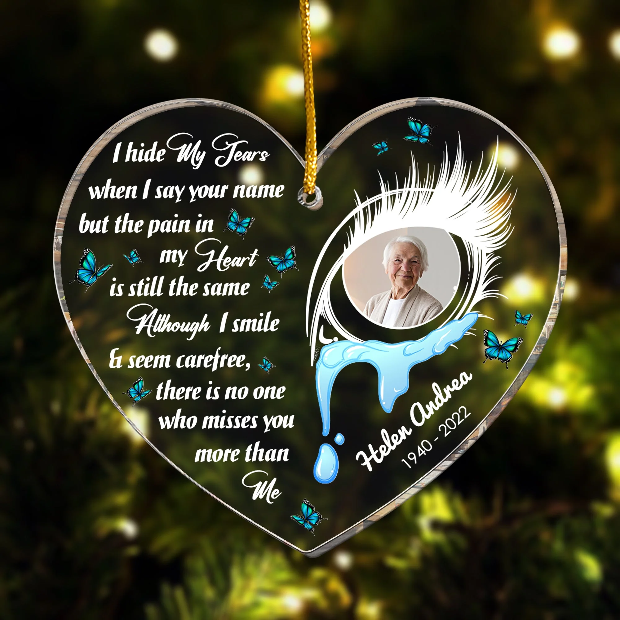 I Hide My Tears When I Say Your Name - Personalized Acrylic Photo Ornament - Image 3