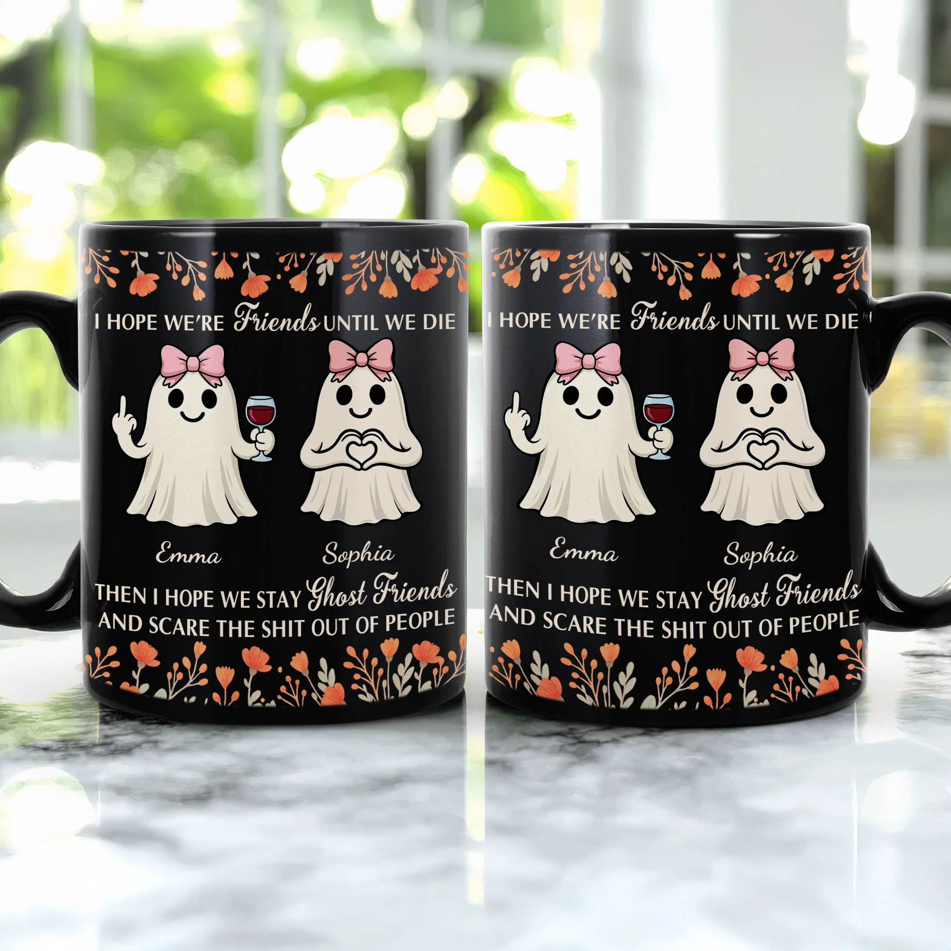 I Hope We’re Friends Until We Die Then I Hope We Stay Ghost Friends - Personalized Mug - Image 3