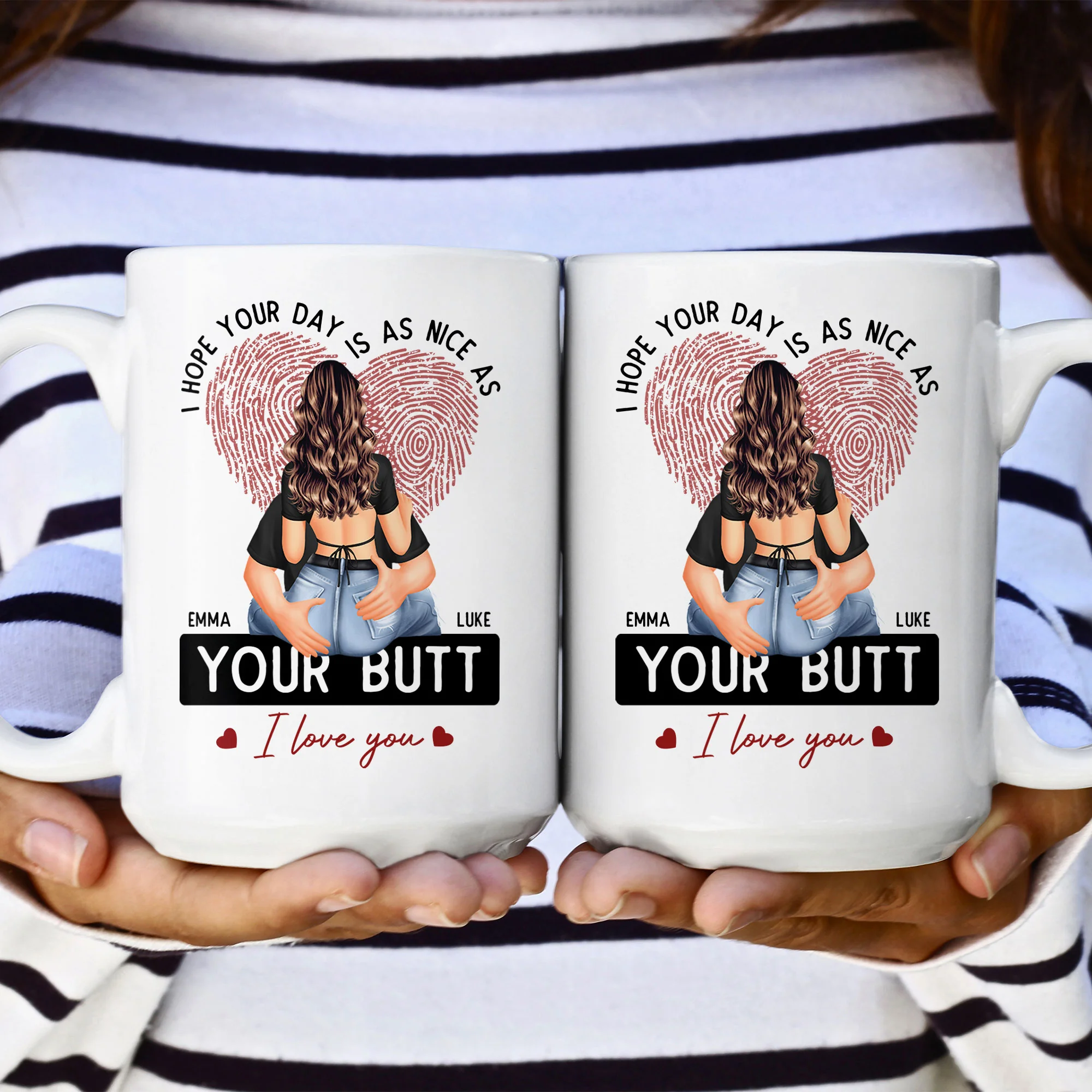 I Hope Your Day Is As Nice As Your B*tt - Personalized Mug - Image 3