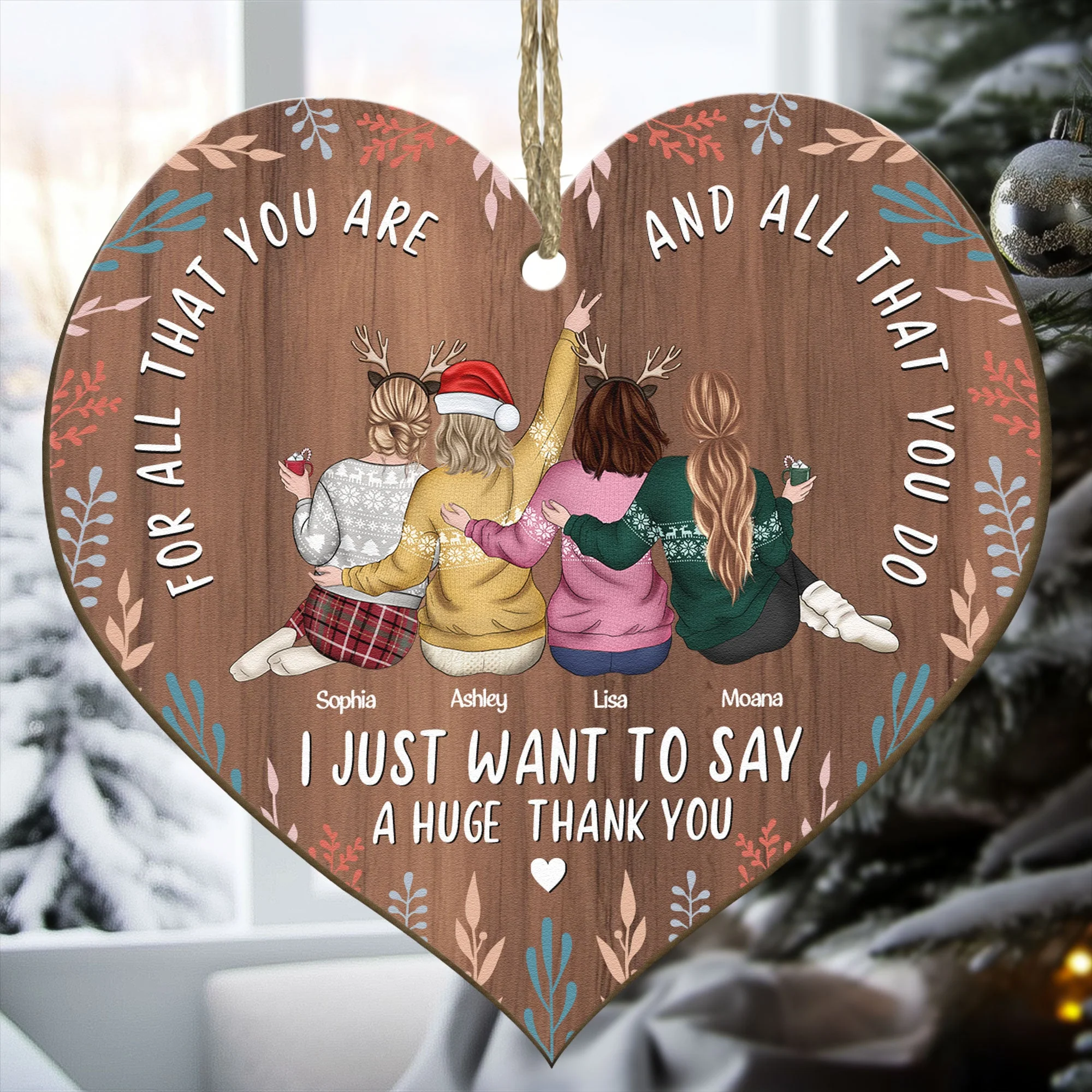 I Just Want To Say A Huge Thank You - Personalized Wooden Ornament