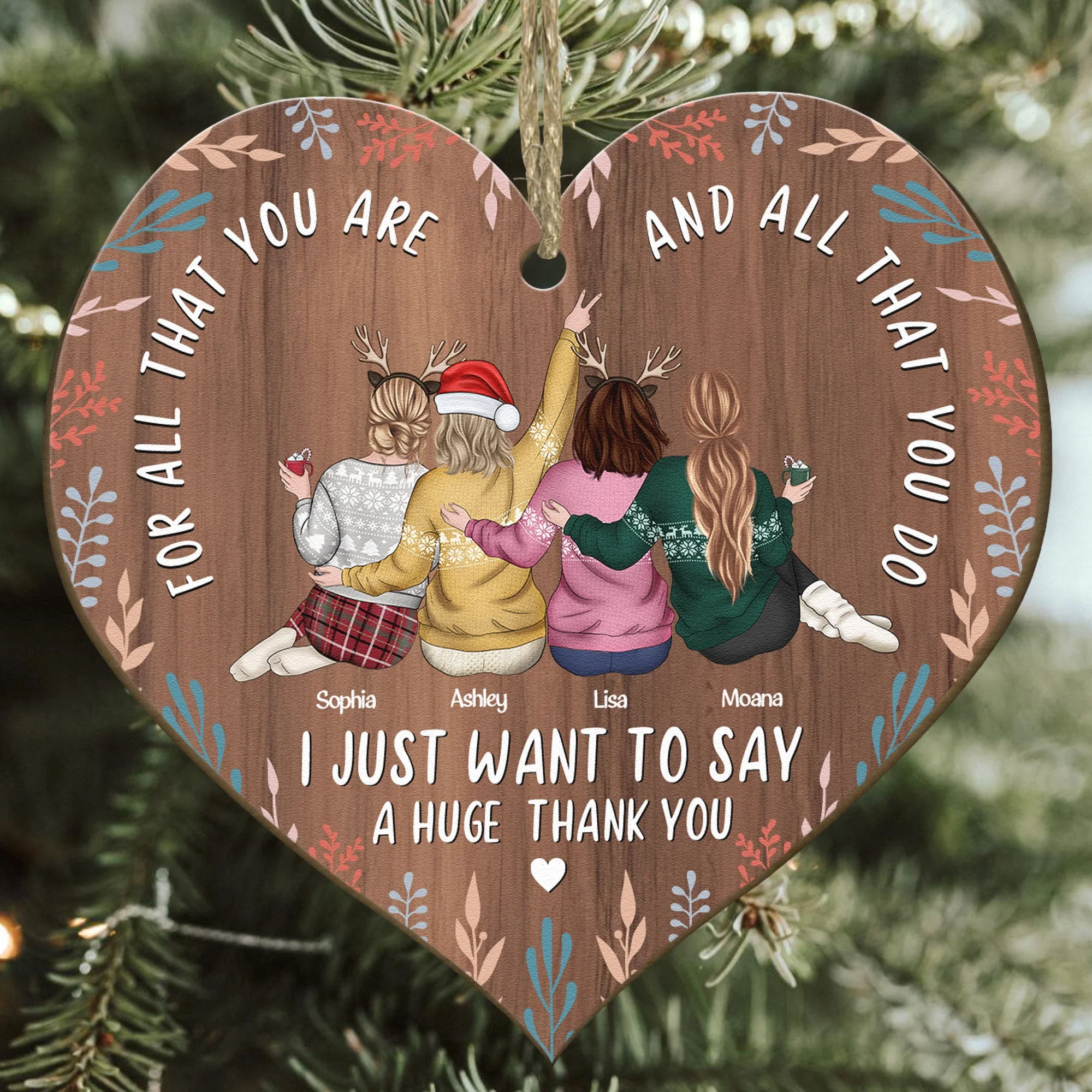 I Just Want To Say A Huge Thank You - Personalized Wooden Ornament - Image 3