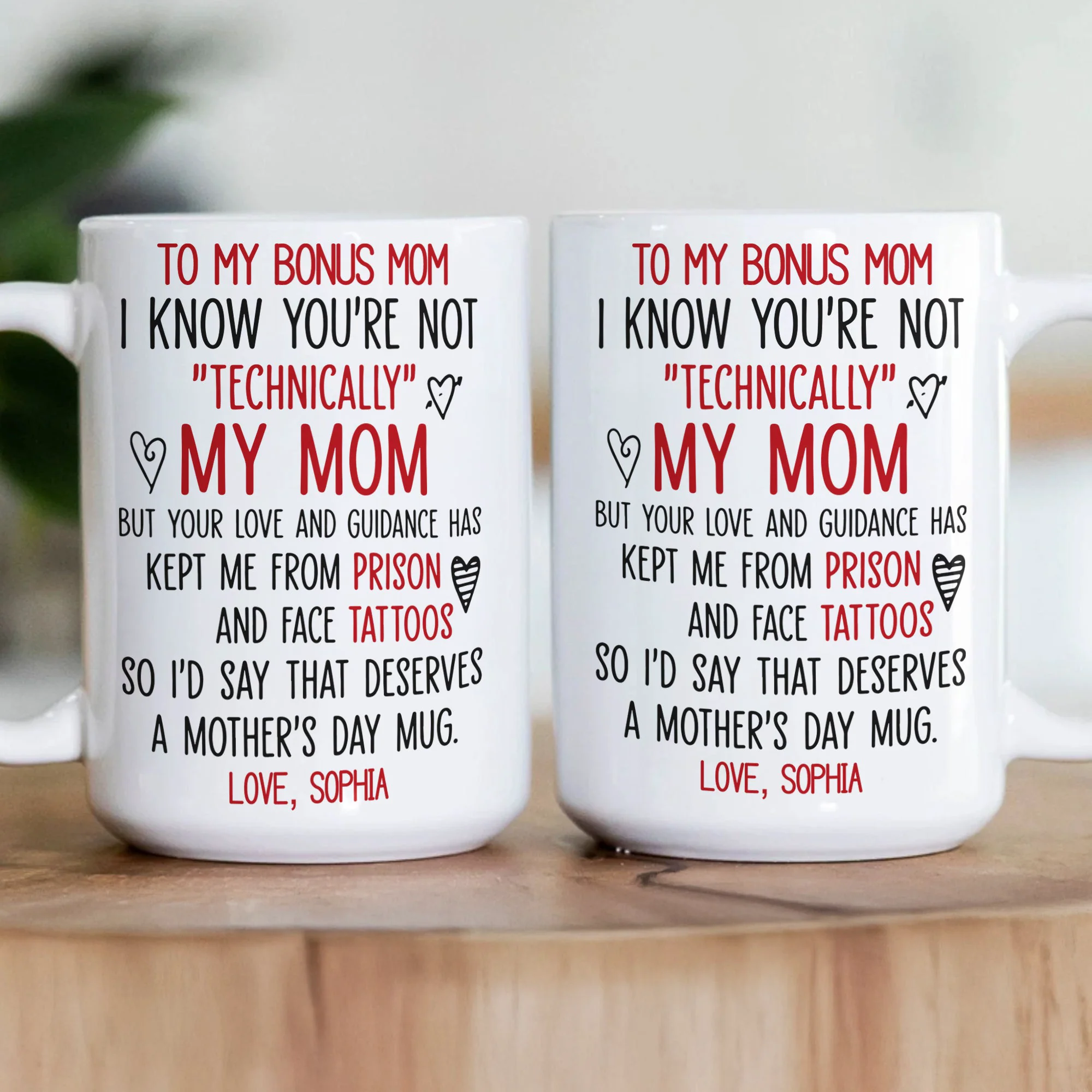 I Know You're Not "Technically" My Mom - Funny Mug For Bonus Mom, Stepmom - Personalized Mug - Image 3