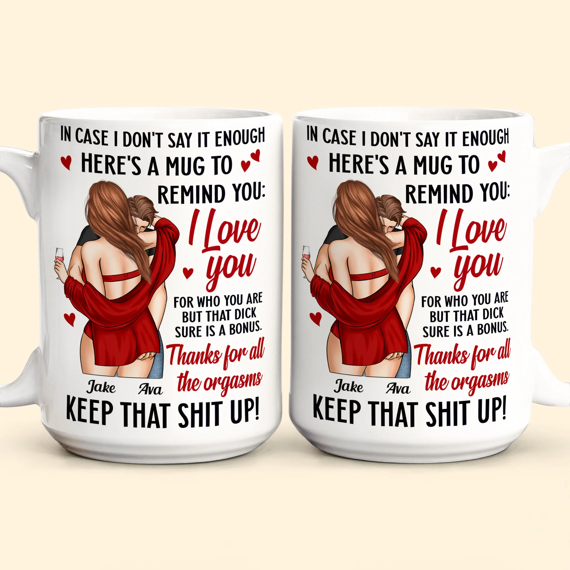 I Love You For Who You Are But That D*ck Sure Is A Bonus Funny Mug - Personalized Mug - Image 7