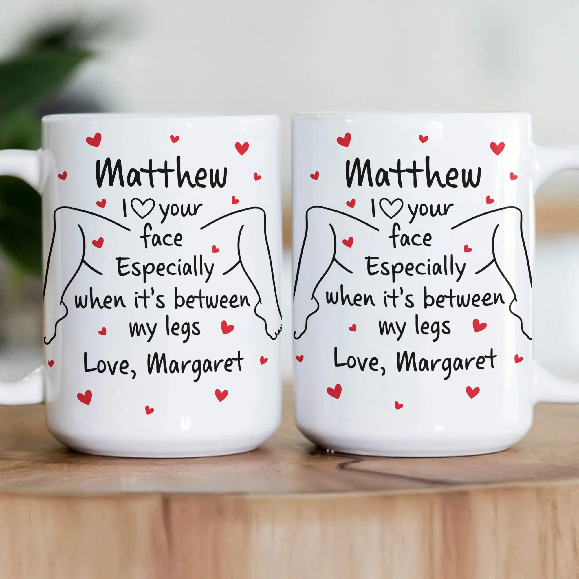 I Love Your Face Especially When It's Between My Legs - Naughty Gifts For Him - Personalized Mug - Image 4