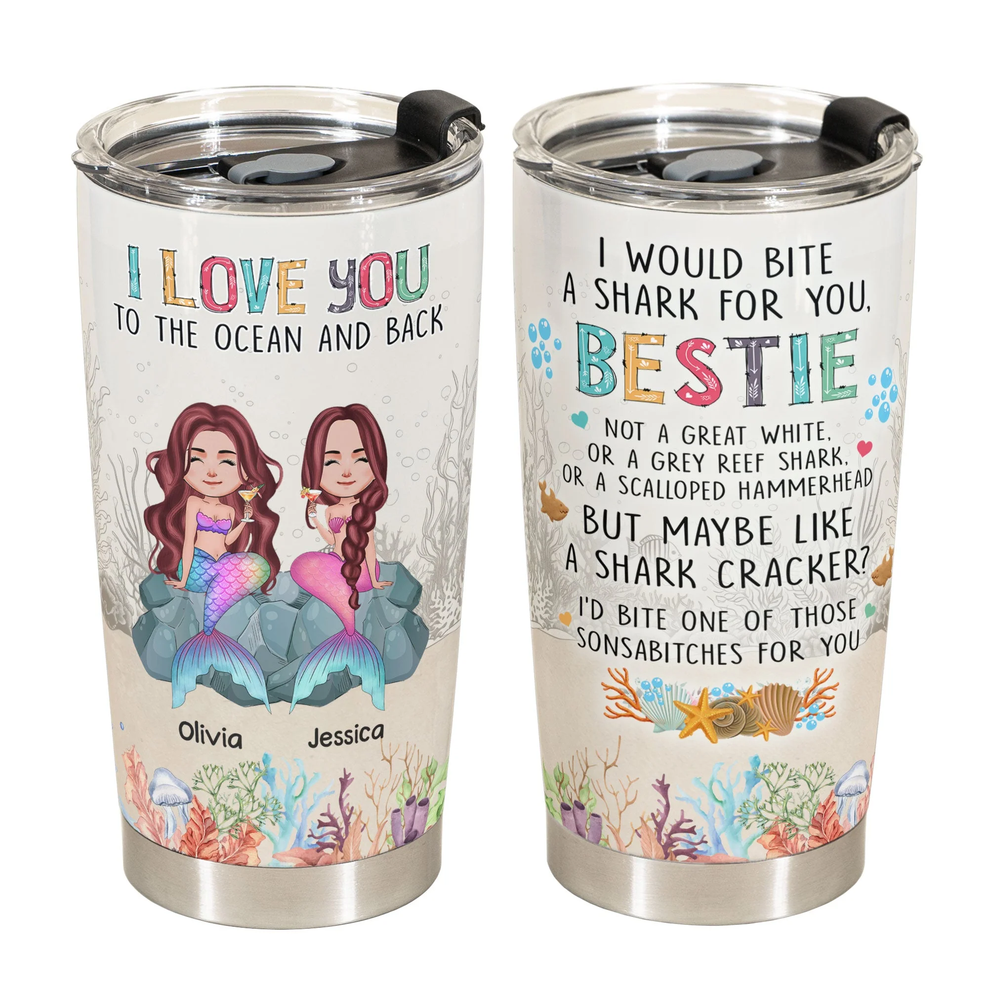 I Would Bite A Shark For You Bestie - Personalized Tumbler Cup - Image 3