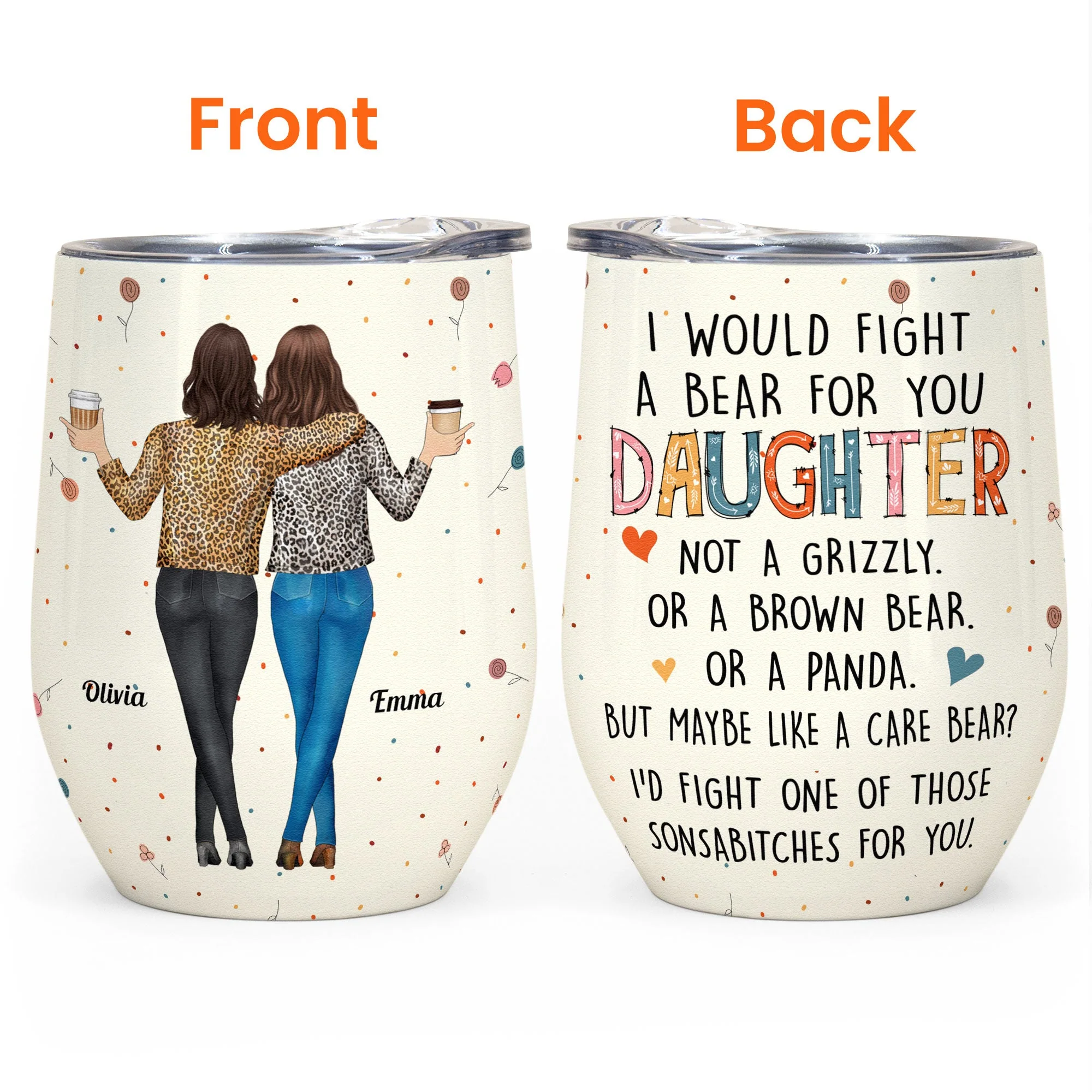 I Would Fight A Bear For You Daughter - Personalized Wine Tumbler - Image 3