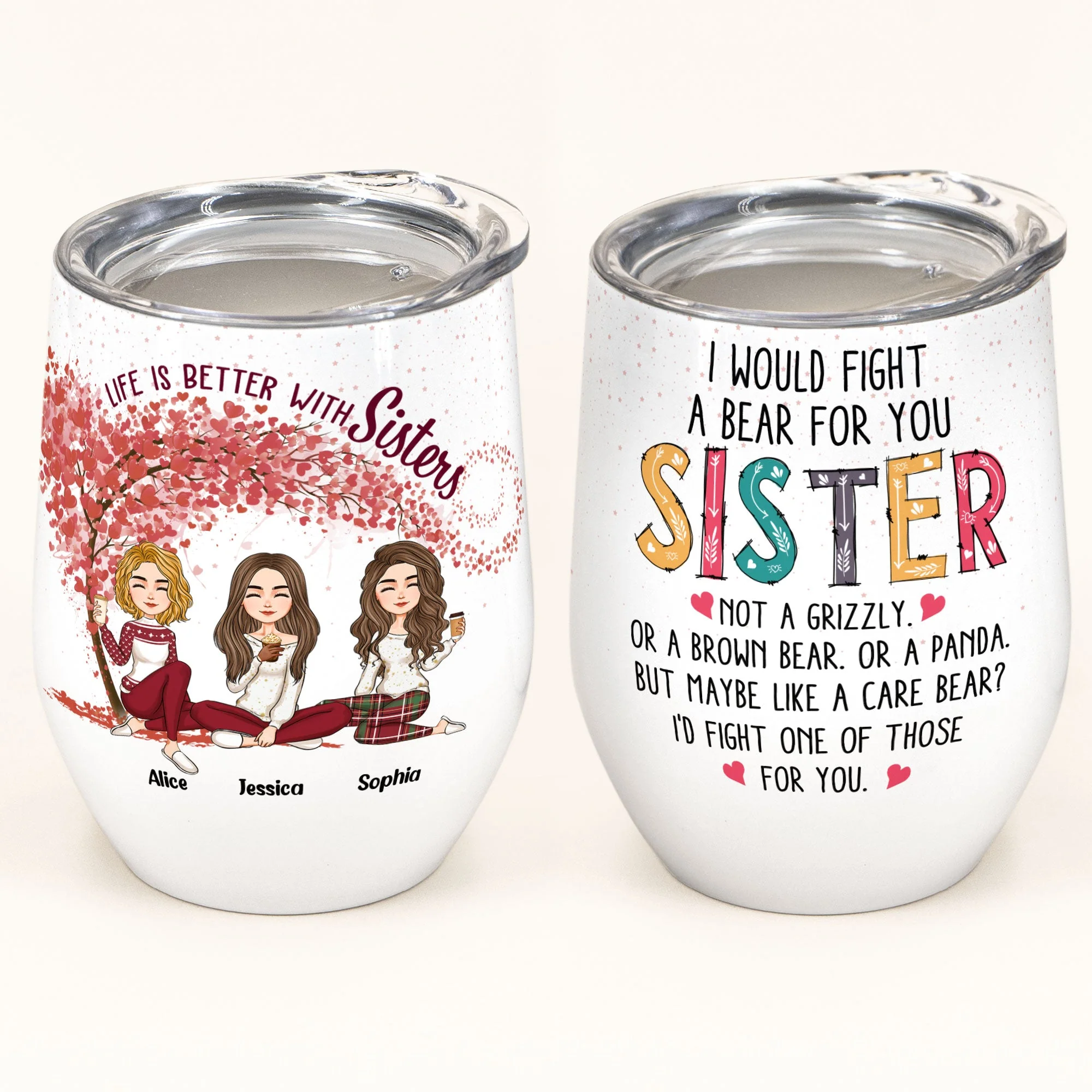 I Would Fight A Bear For You Sister Bestie - Personalized Wine Tumbler - Christmas New Year Gift For Bestie, Sister, Sistas - Image 2