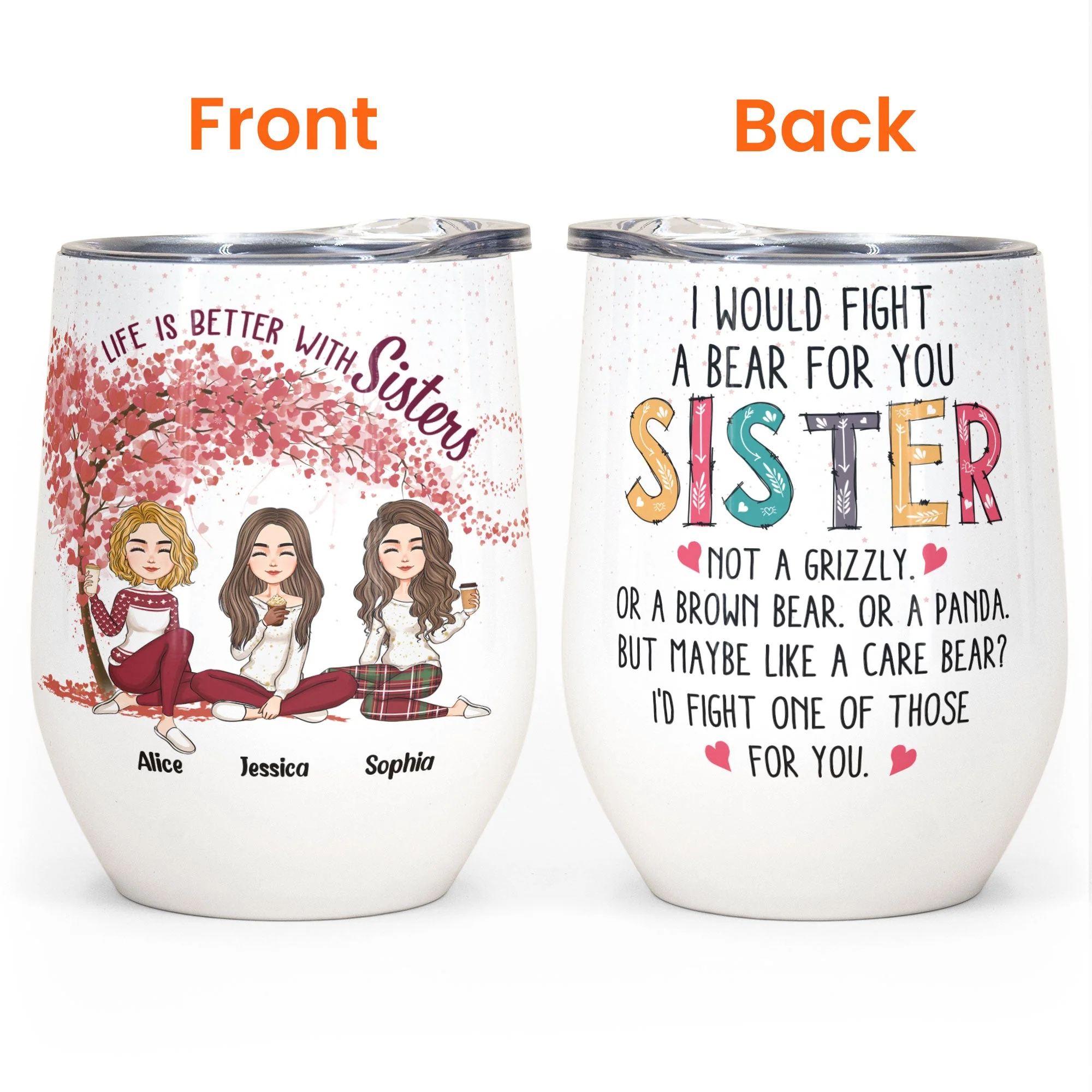 I Would Fight A Bear For You Sister Bestie - Personalized Wine Tumbler - Christmas New Year Gift For Bestie, Sister, Sistas - Image 4