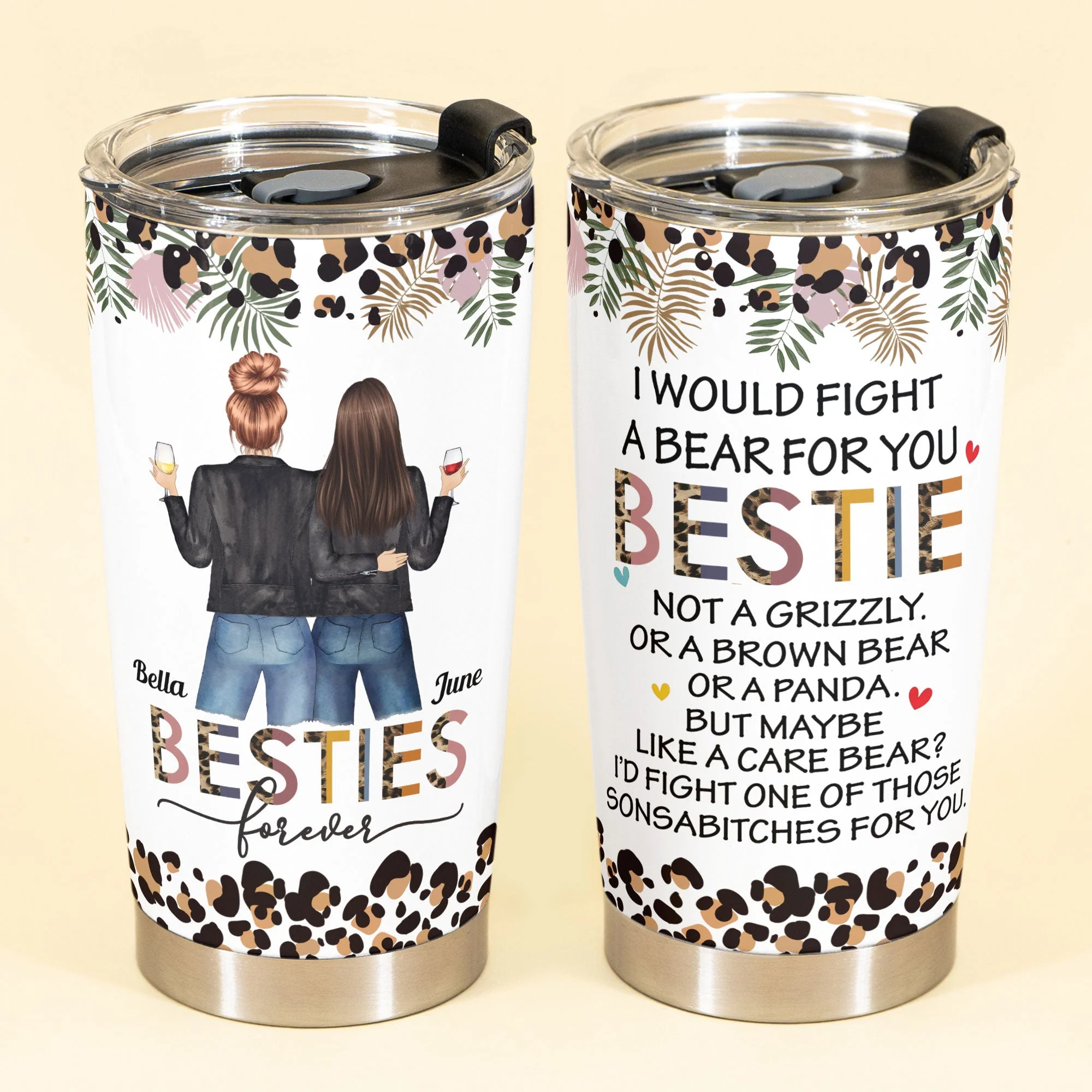 I Would Fight A Bear - Personalized Tumbler Cup - Funny Birthday Gift For Besties, Best Friends, BFF - Image 2
