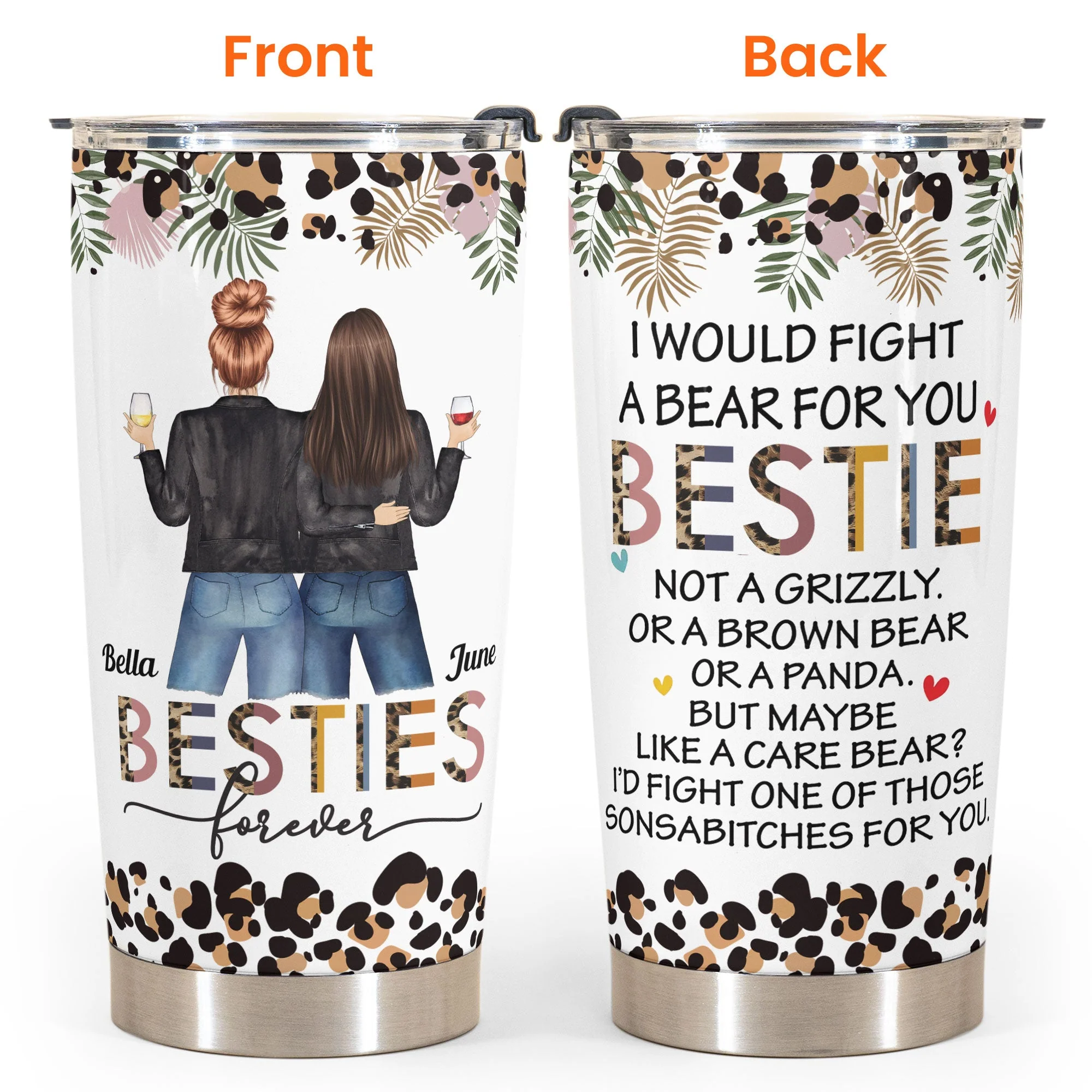 I Would Fight A Bear - Personalized Tumbler Cup - Funny Birthday Gift For Besties, Best Friends, BFF - Image 4