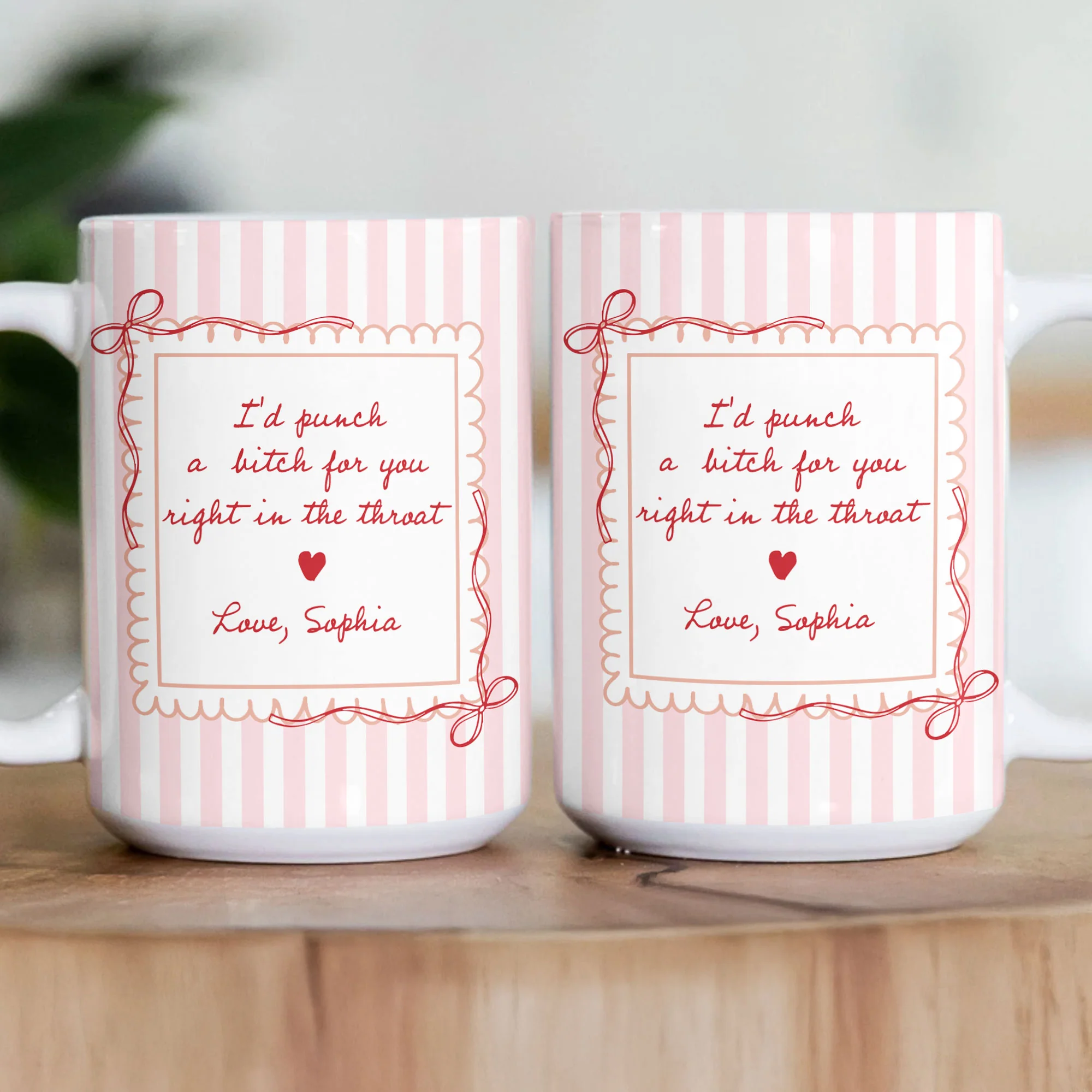 I'd Punch A B*tch For You Right In The Throat Friendship Gift Gift For Her - Personalized Mug - Image 3