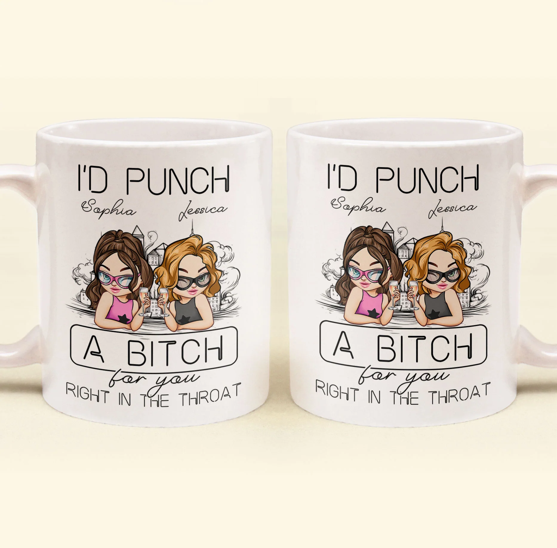 I'd Punch A B*tch For You Right In The Throat - Personalized Mug - Image 2