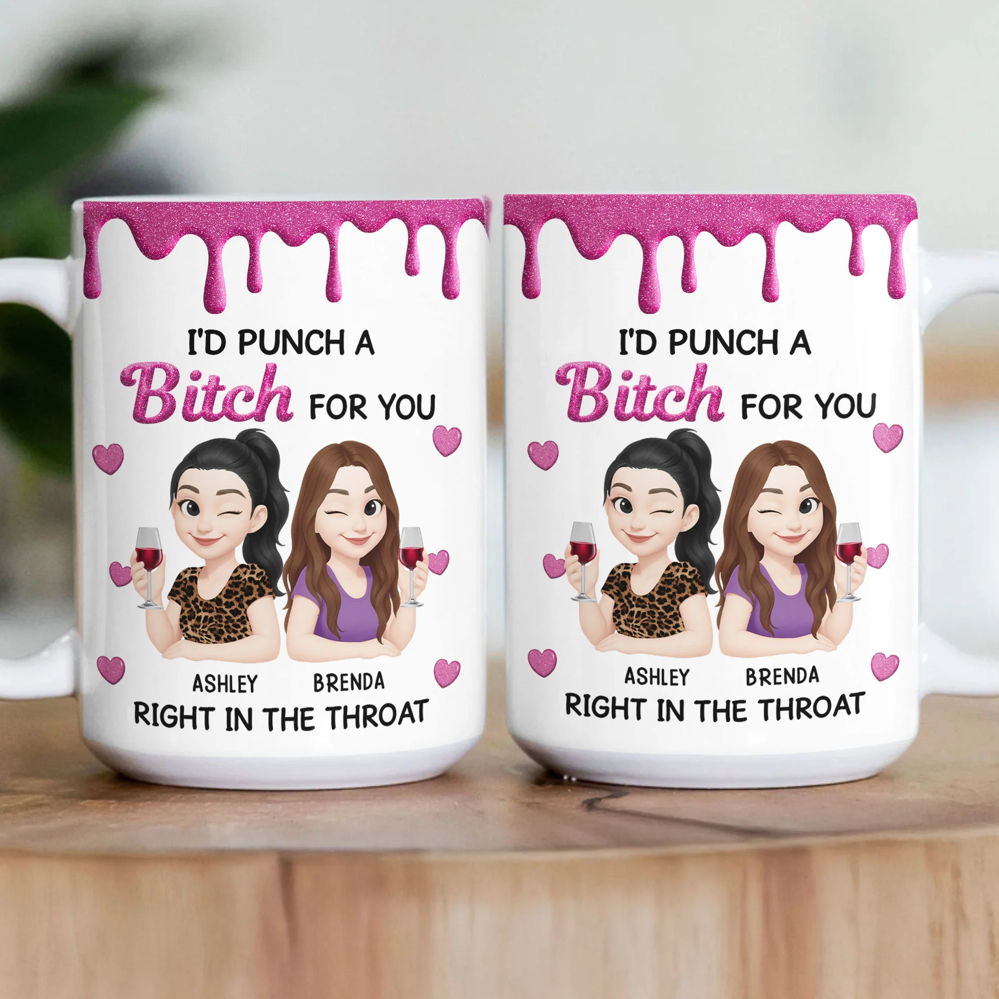 I'd Punch A Bitch For You - New Version - Personalized Mug - Image 3