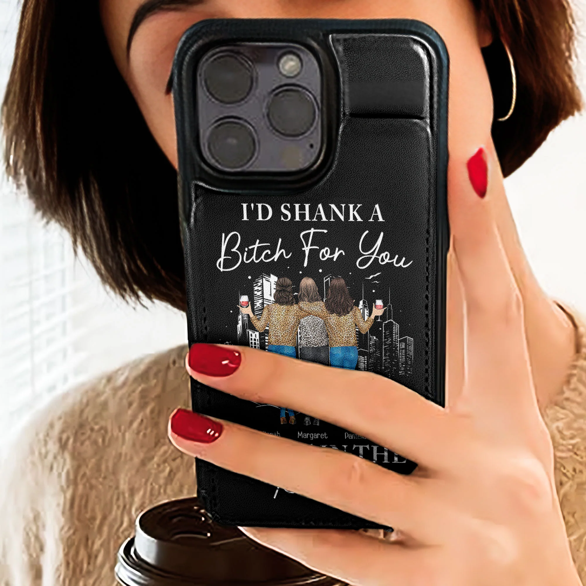 I'd Shank A B*tch For You Right In The Kidney - Personalized Leather Flip Wallet Phone Case - Image 5