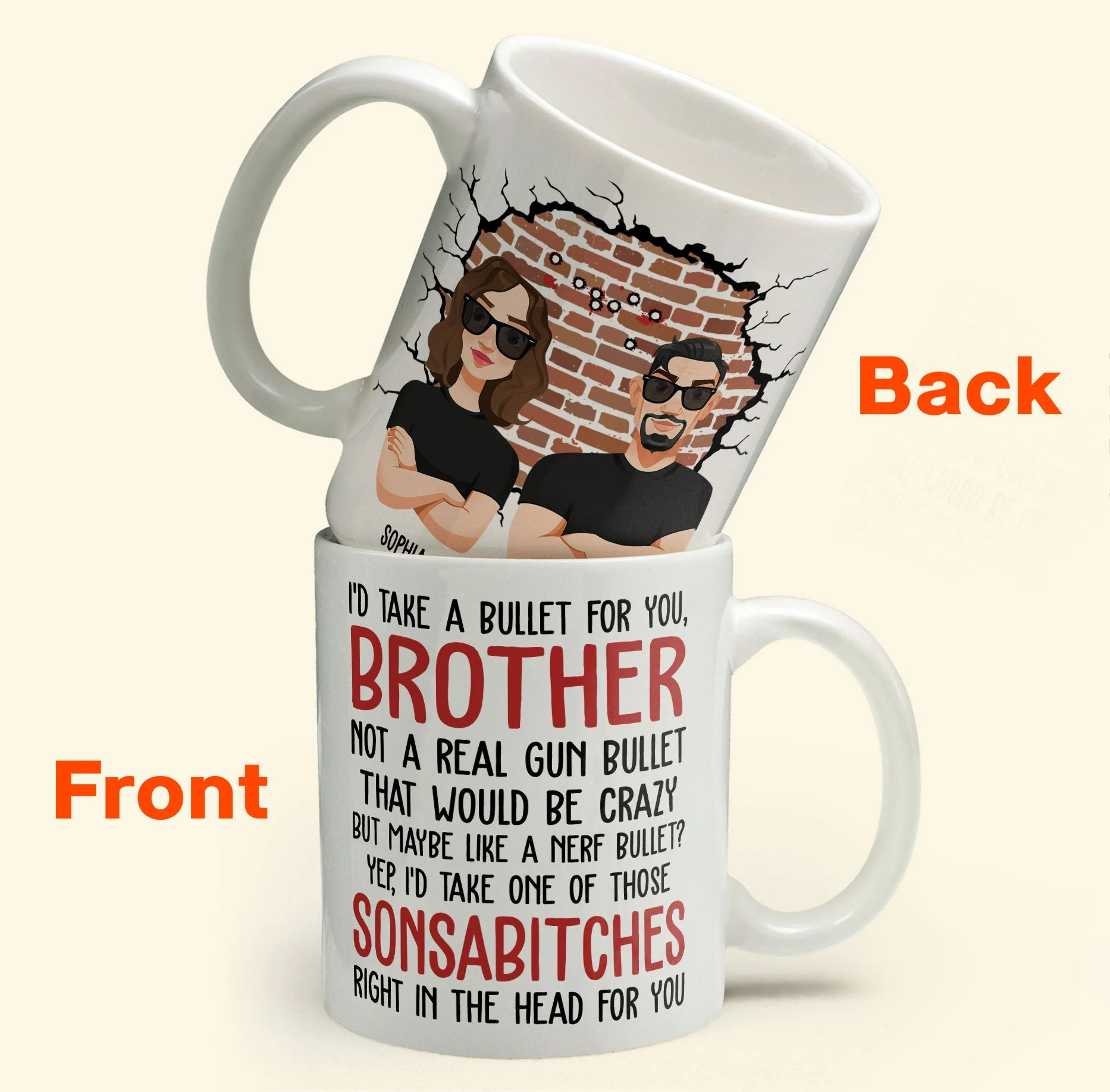 I'd Take A Bullet For You, Brother - Personalized Mug - Image 2