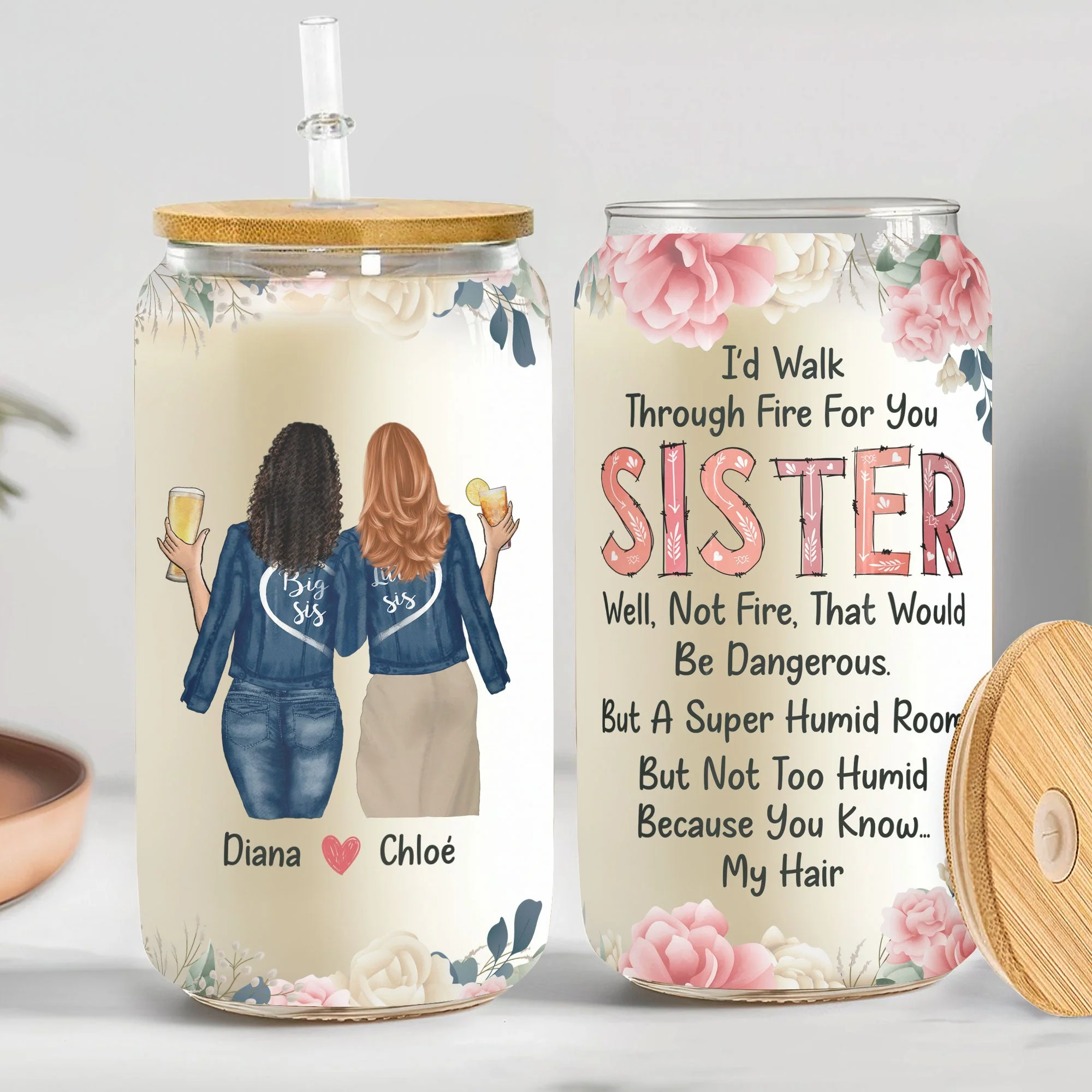 I'd Walk Through Fire For You Sister Rose Gift - Personalized Clear Glass Cup - Image 4