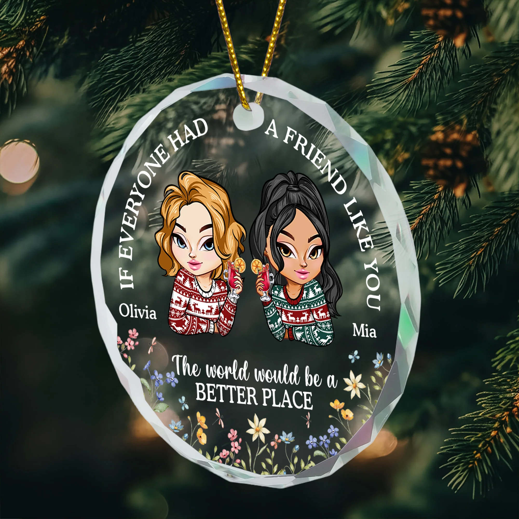 If Everyone Had A Friend Like You - Personalized Glass Ornament - Image 2