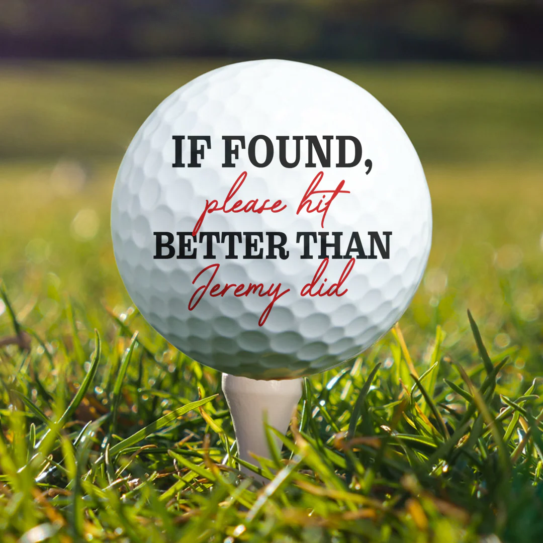 If Found Please Hit Better Than Custom Name Did Funny - Personalized Photo Golf Ball - Image 5