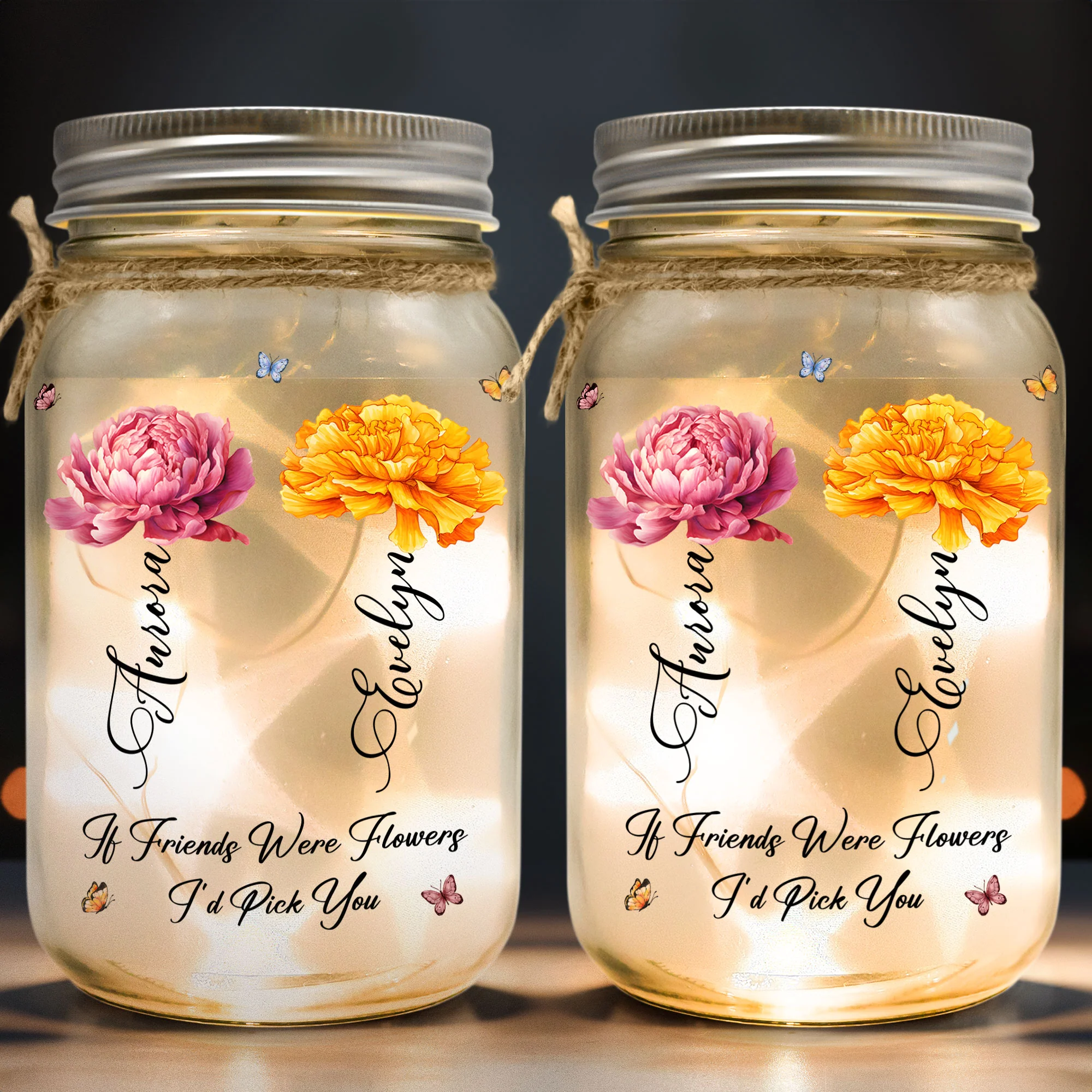 If Friends Were Flowers I’d Pick You Friendship - Personalized Mason Jar Light - Image 2