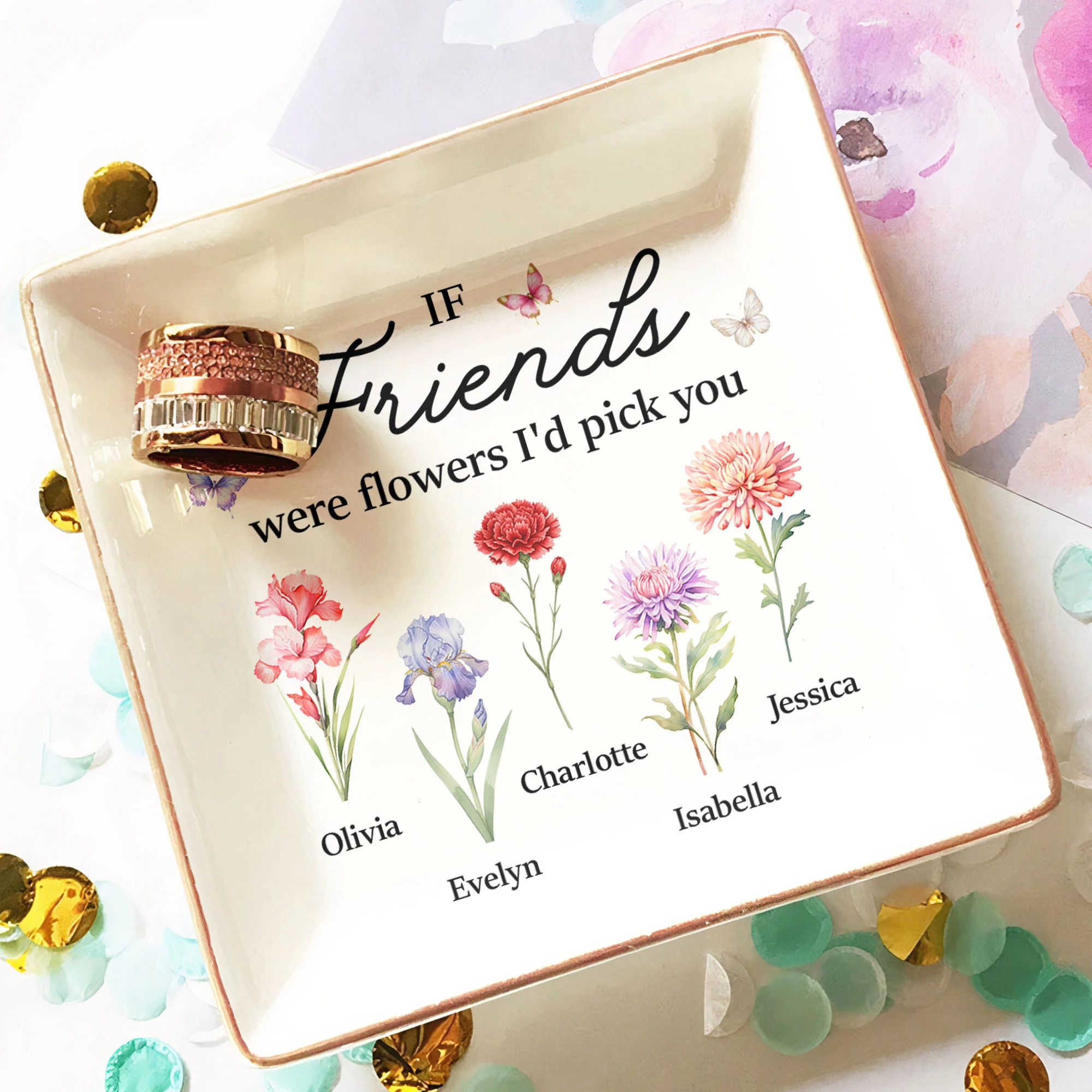 If Friends Were Flowers I'd Pick You New Version Friendship Gift - Personalized Jewelry Dish - Image 6