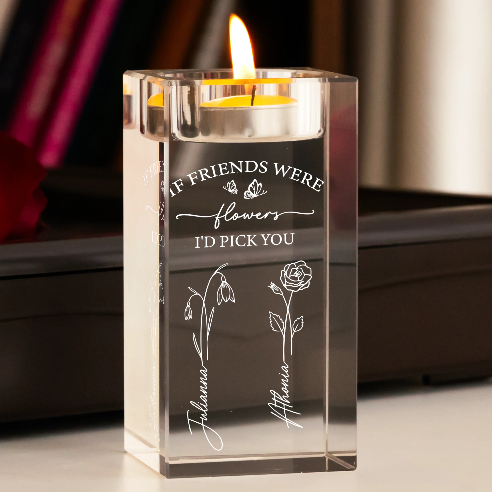 If Friends Were Flowers I'd Pick You - Personalized 2D Crystal Candle Holder - Image 3