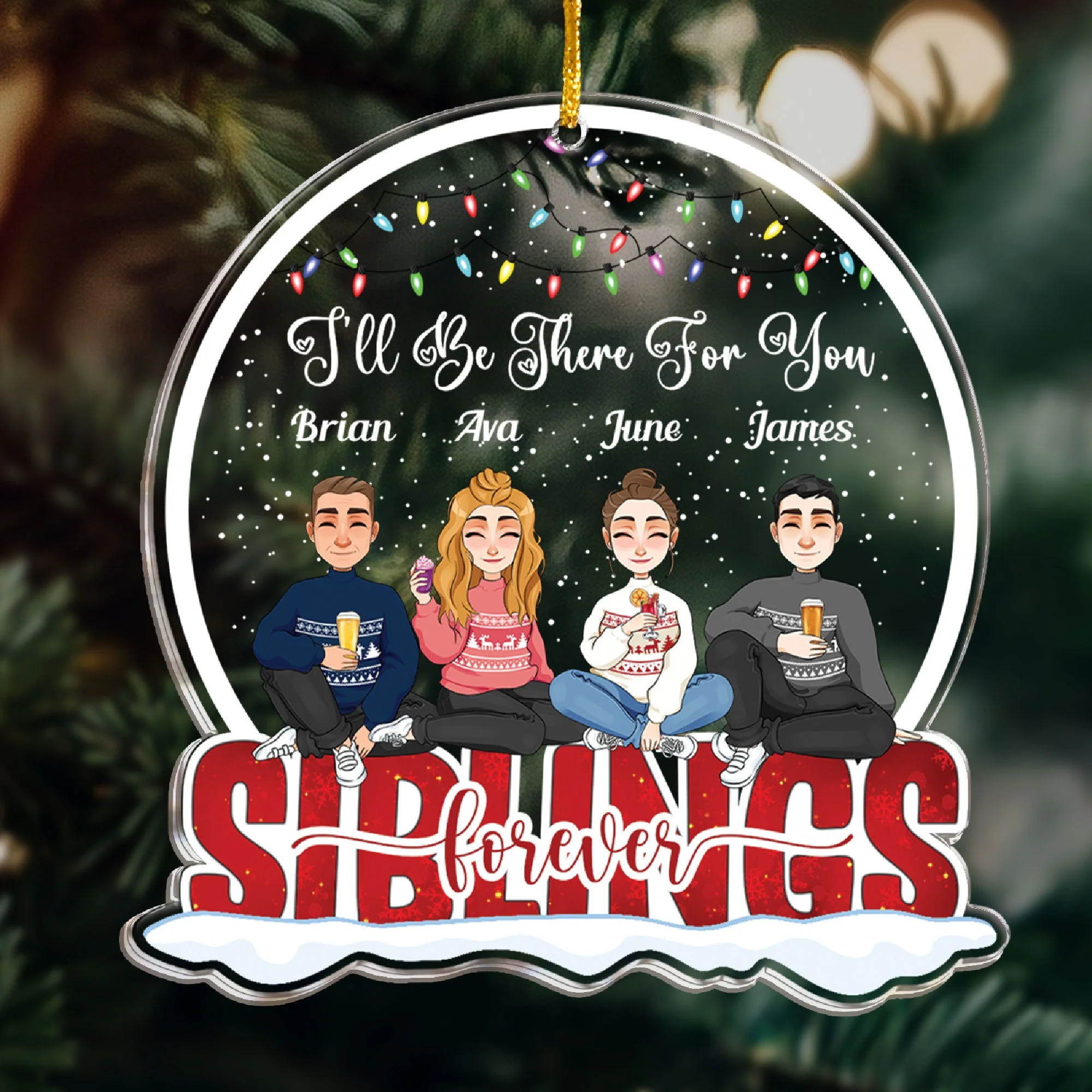 I'll Be There For You - Personalized Acrylic Ornament - Image 3