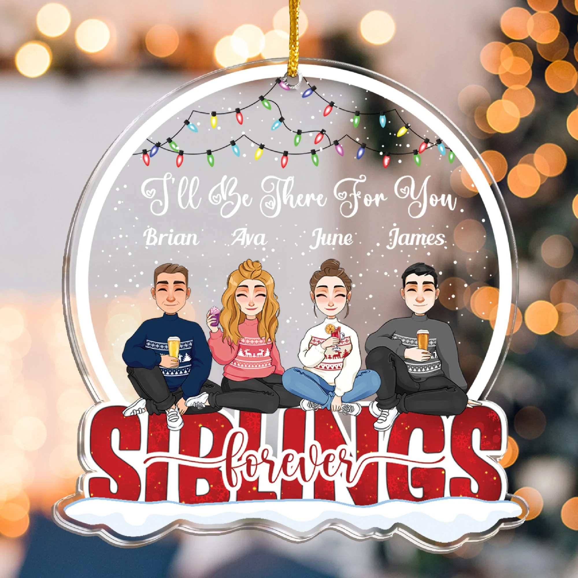 I'll Be There For You - Personalized Acrylic Ornament - Image 4