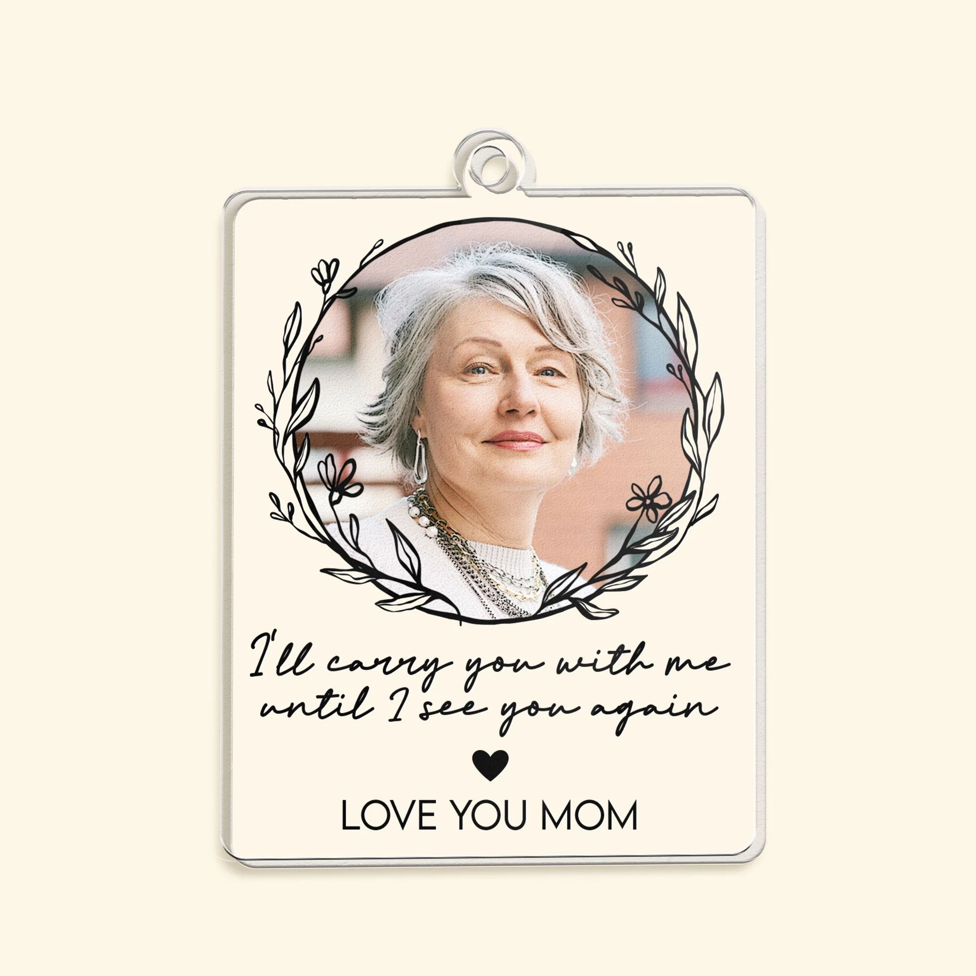 I'll Carry You With Me Forever - Personalized Acrylic Photo Keychain - Image 3