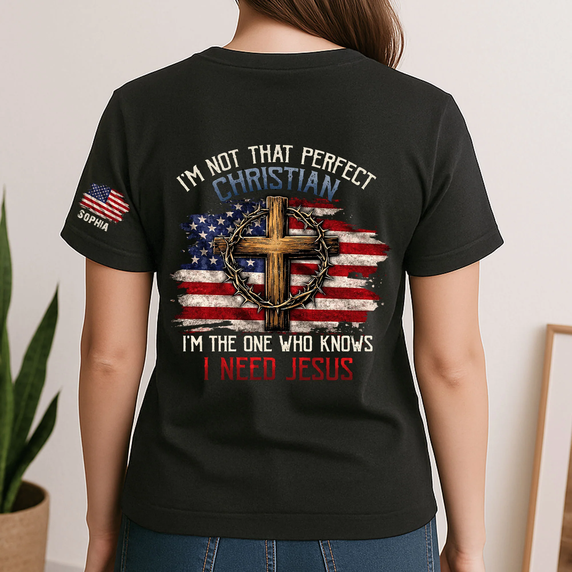 I’m Not That Perfect Christian, I’m The One Who Knows I Need Jesus - Personalized Shirt - Image 3