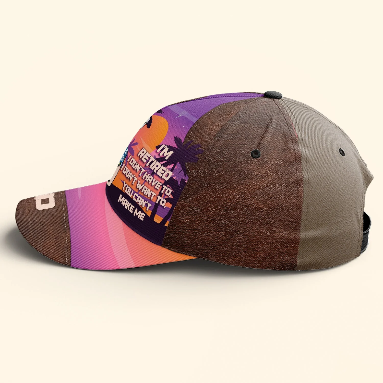 I'm Retired, I Don't Have To, I Don't Want To - Personalized Classic Cap - Image 2