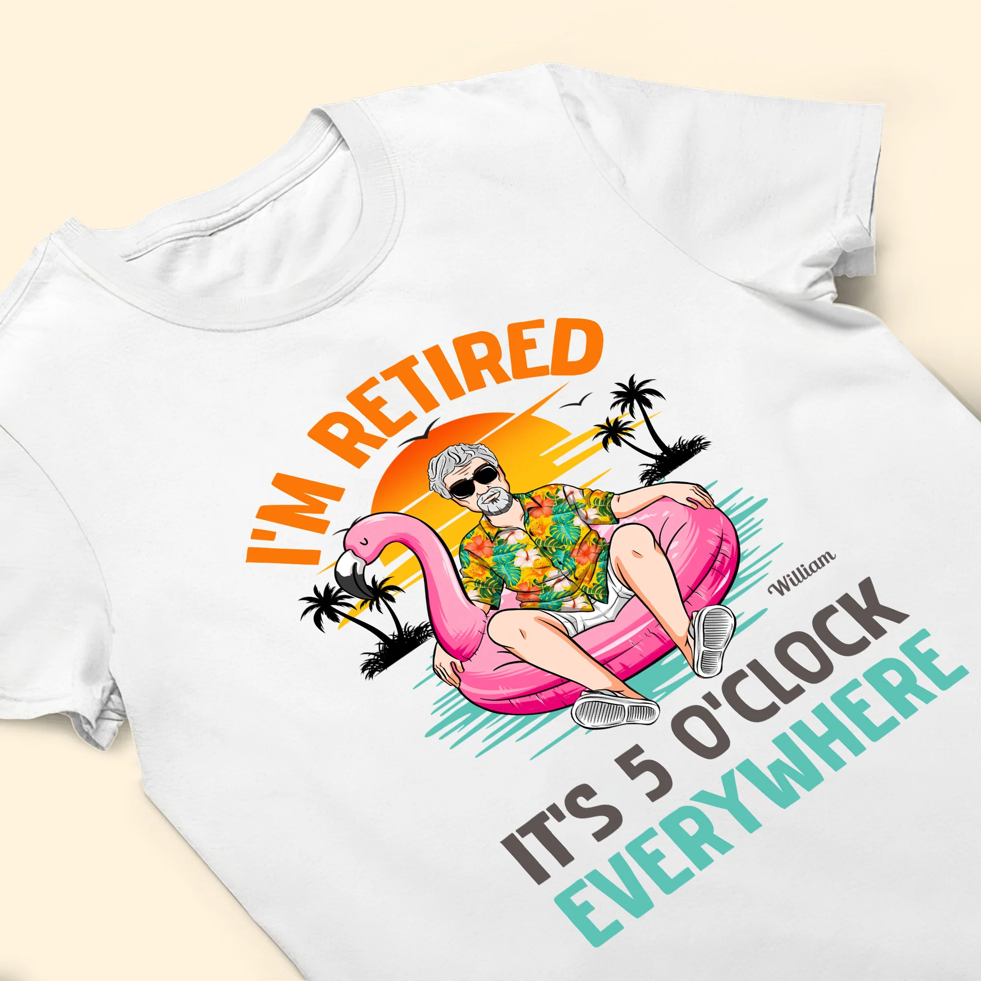 I'm Retired It's 5 O'clock Everywhere - Personalized Shirt - Image 4