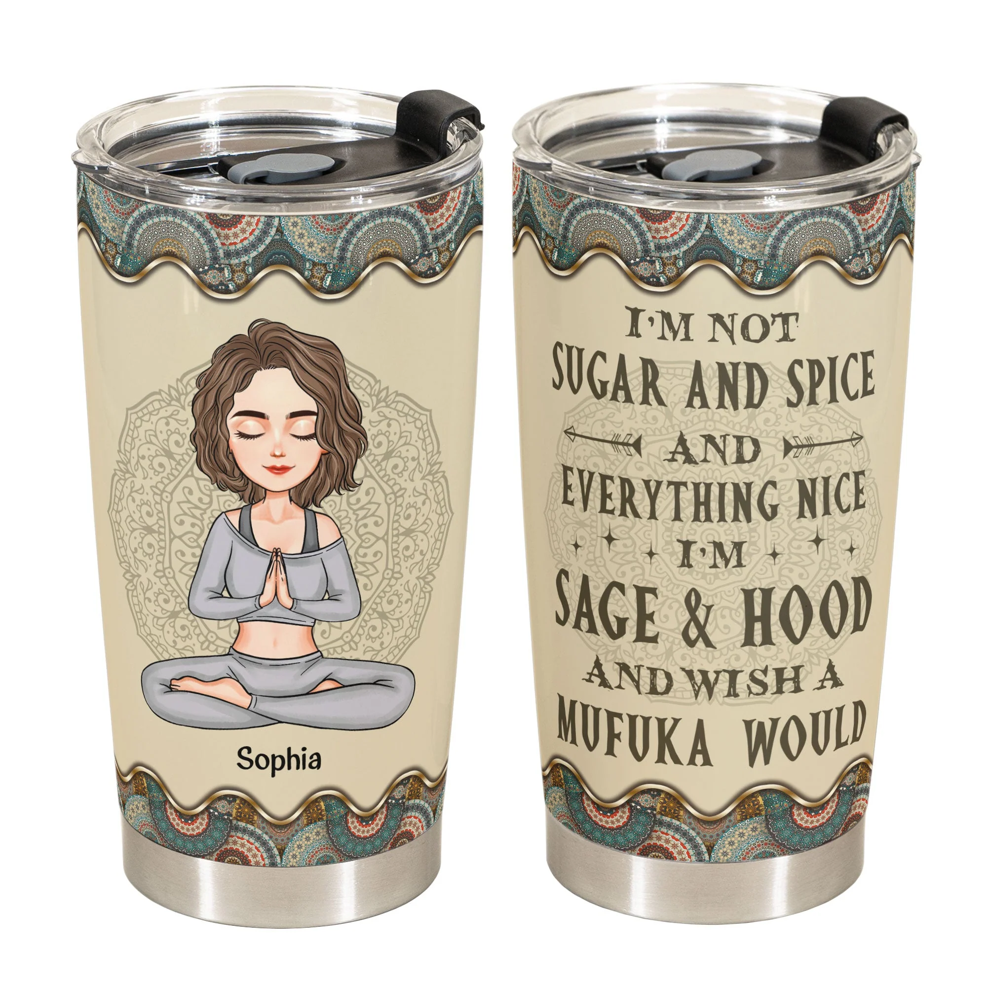 I'm Sage & Hood Wish A Mufuka Would - Personalized Tumbler Cup - Birthday, Loving Gift For Yoga Lovers - Image 2