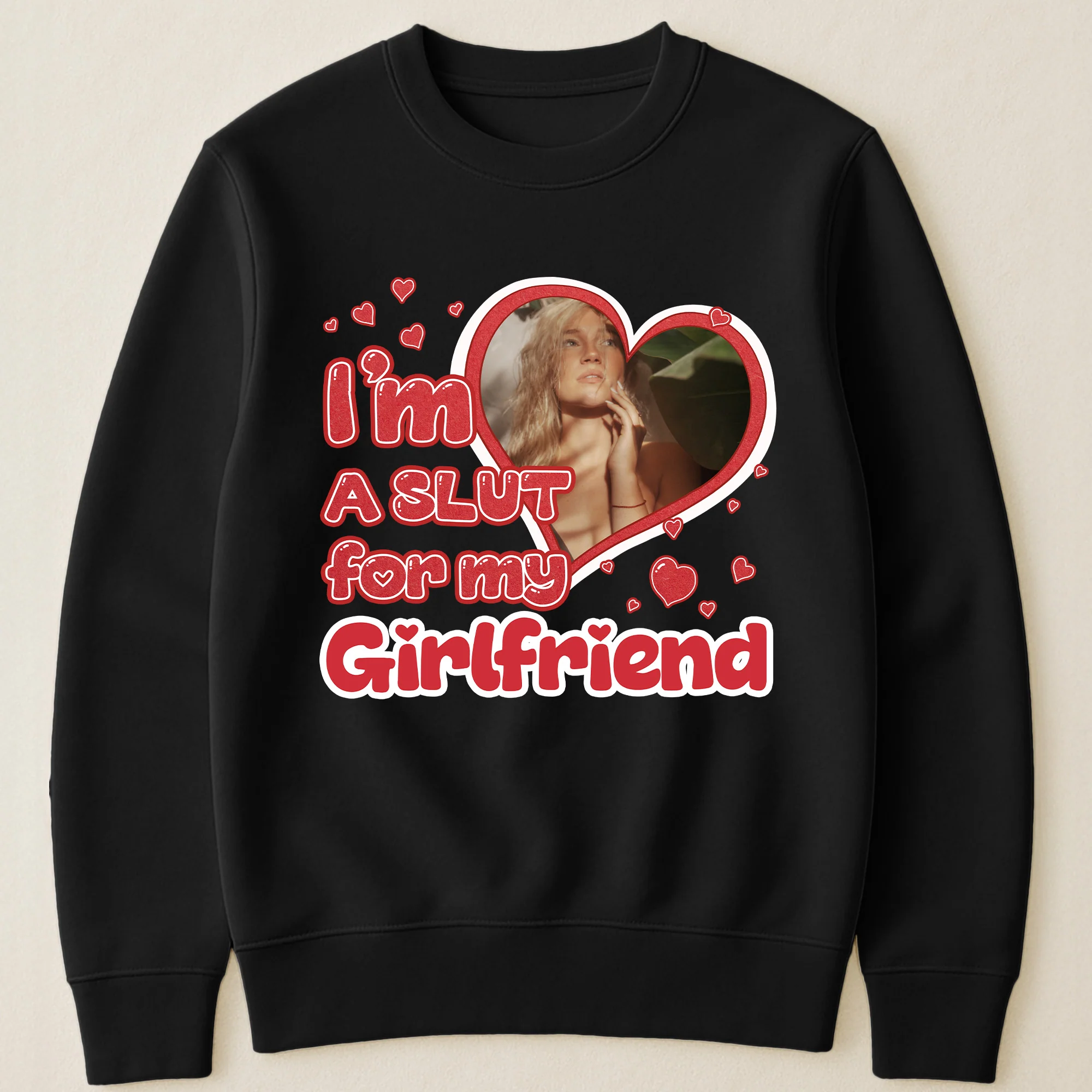 I'm Slut For My Girlfriend/Wife - Personalized Photo Shirt - Image 4