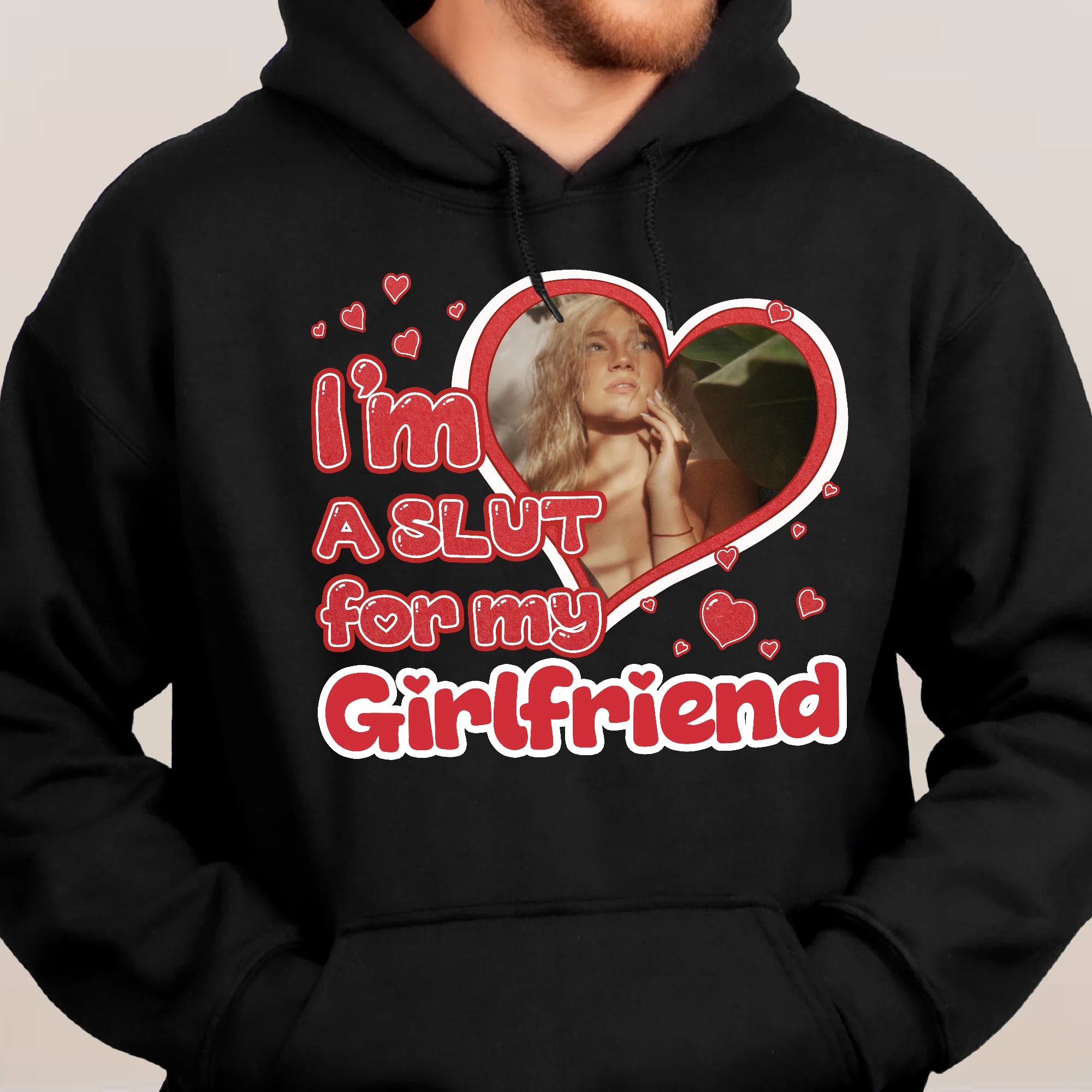 I'm Slut For My Girlfriend/Wife - Personalized Photo Shirt - Image 7
