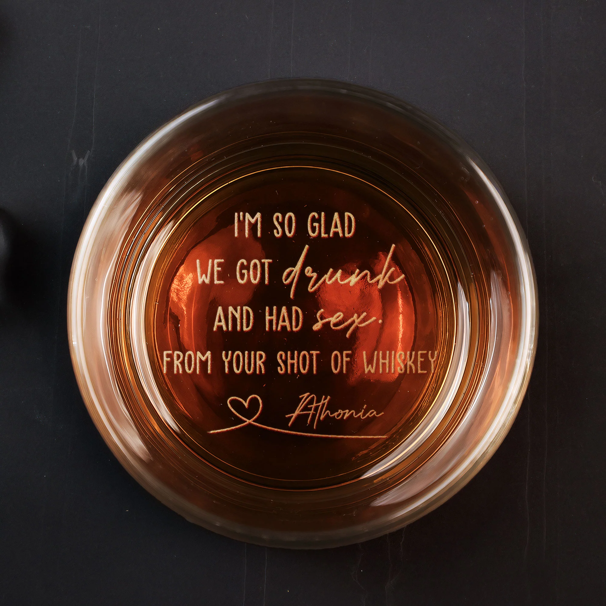 I'm So Glad We Got Drunk And Had Sex - Personalized Engraved Whiskey Glass - Image 5