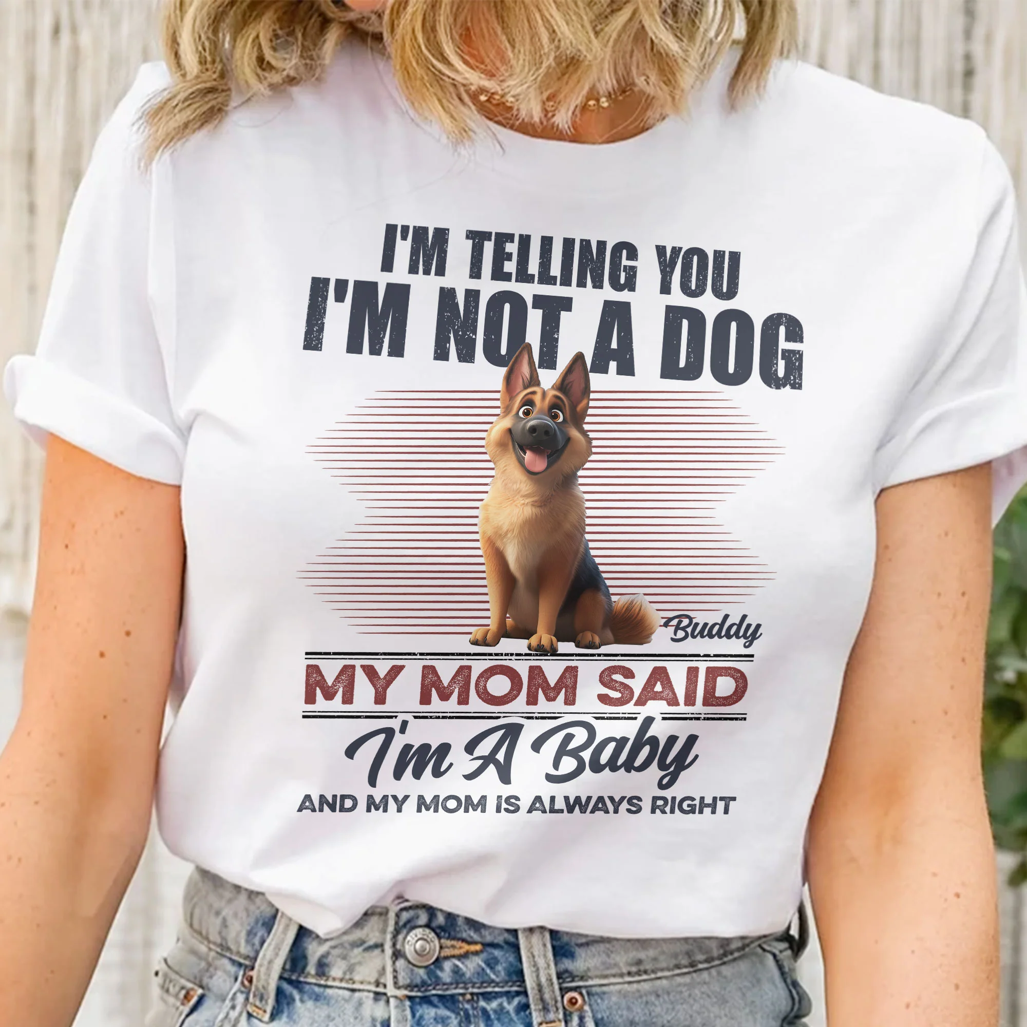 I'm Telling You I'm Not A Dog My Mom Said I'm A Baby - Personalized Shirt - Image 2
