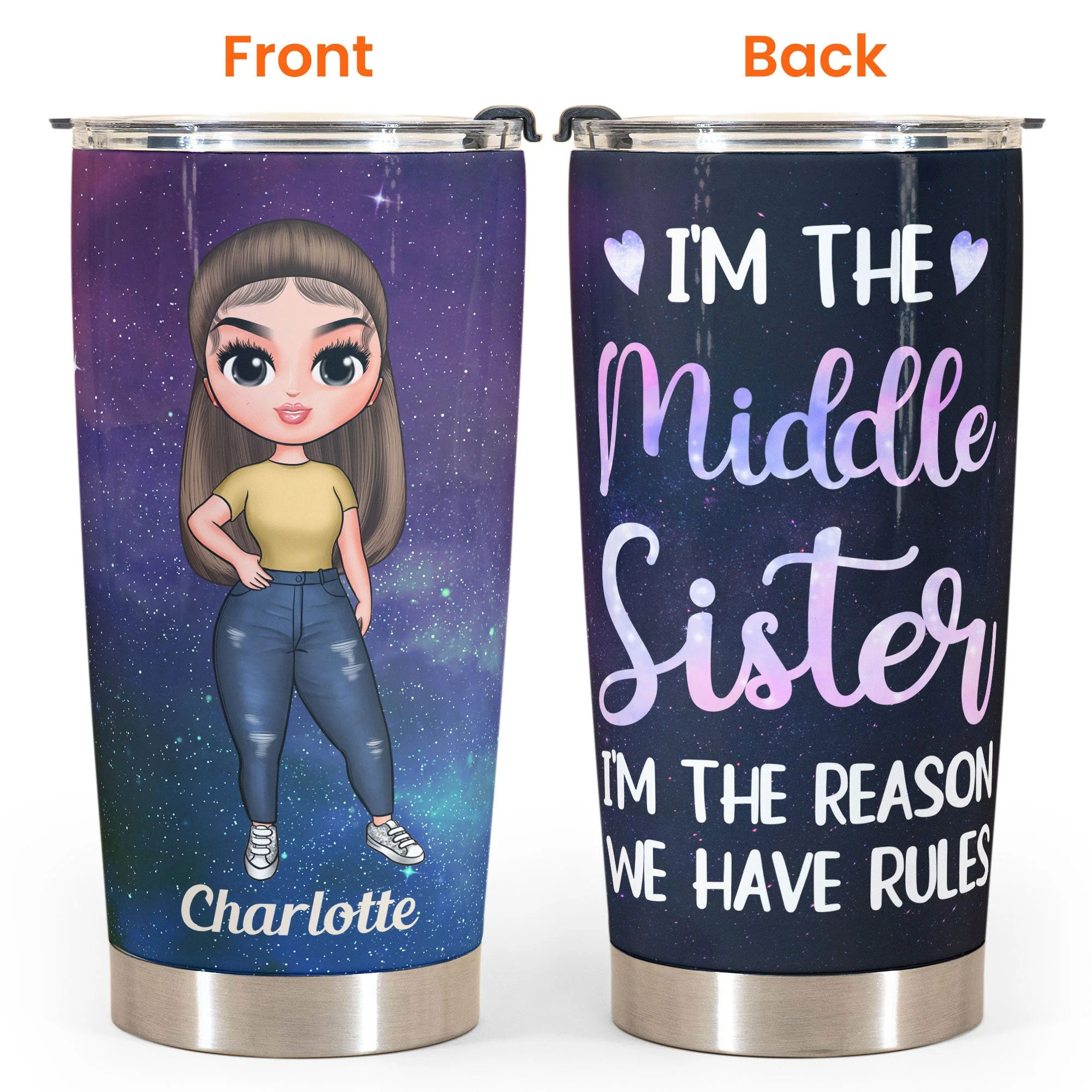 I'm The Middle Sister - Personalized Tumbler Cup - Birthday Gift For Sisters, Siblings  - Cute Fashion Girls - Image 2