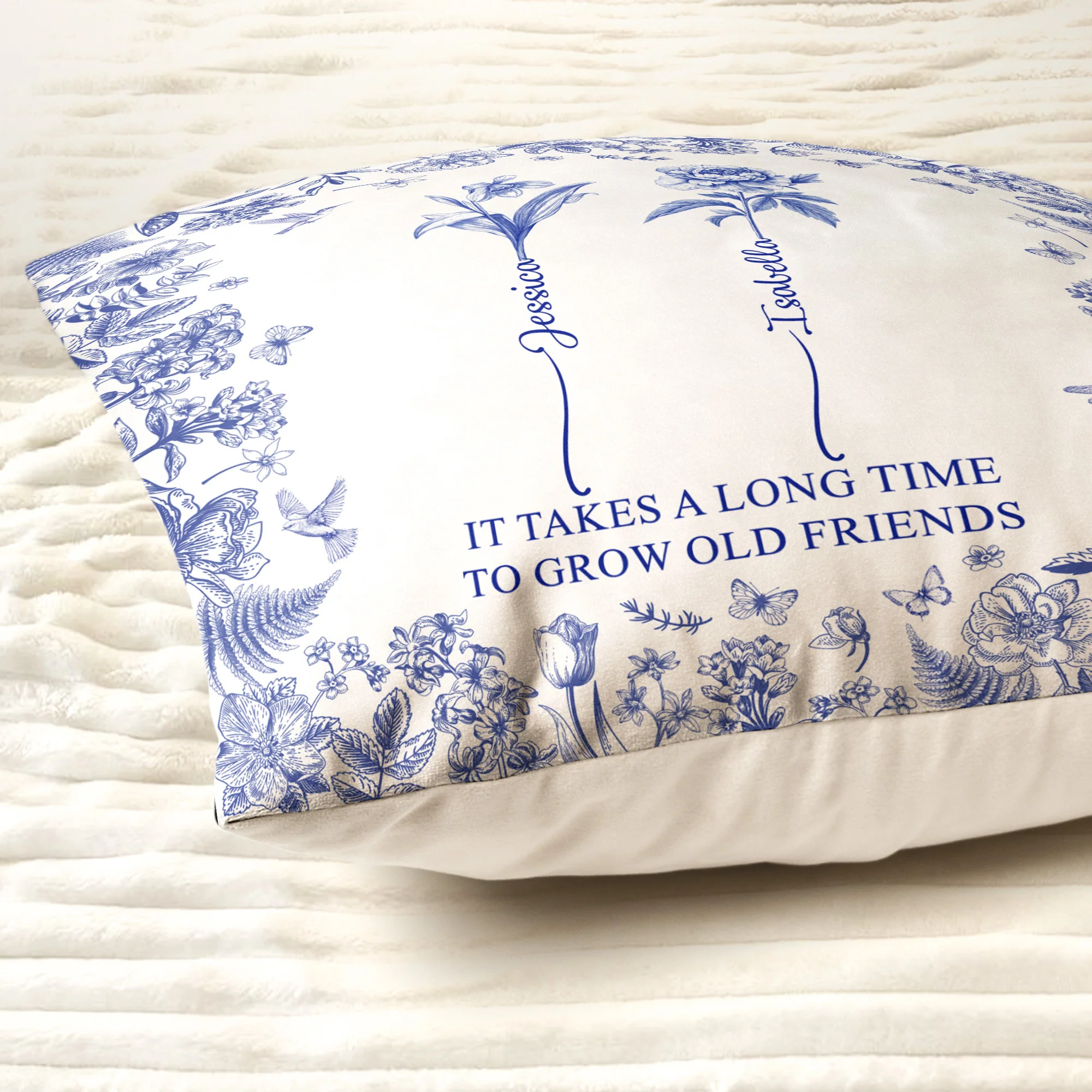 It Takes A Long Time To Grow Old Friends - Personalized Pillow (Insert Included) - Image 3