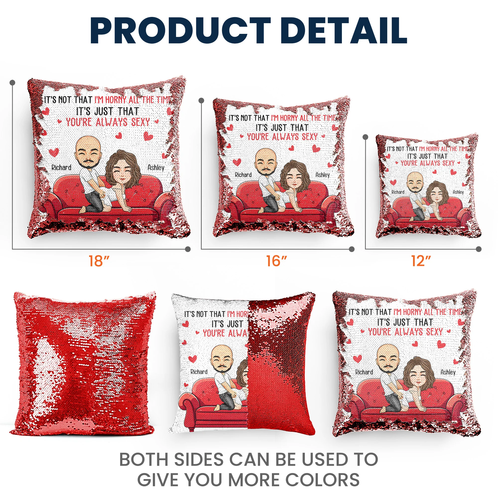 It's Not That I'm Horny All The Time It's Just That You're Always Sexy - Personalized Sequin Pillow - Image 6