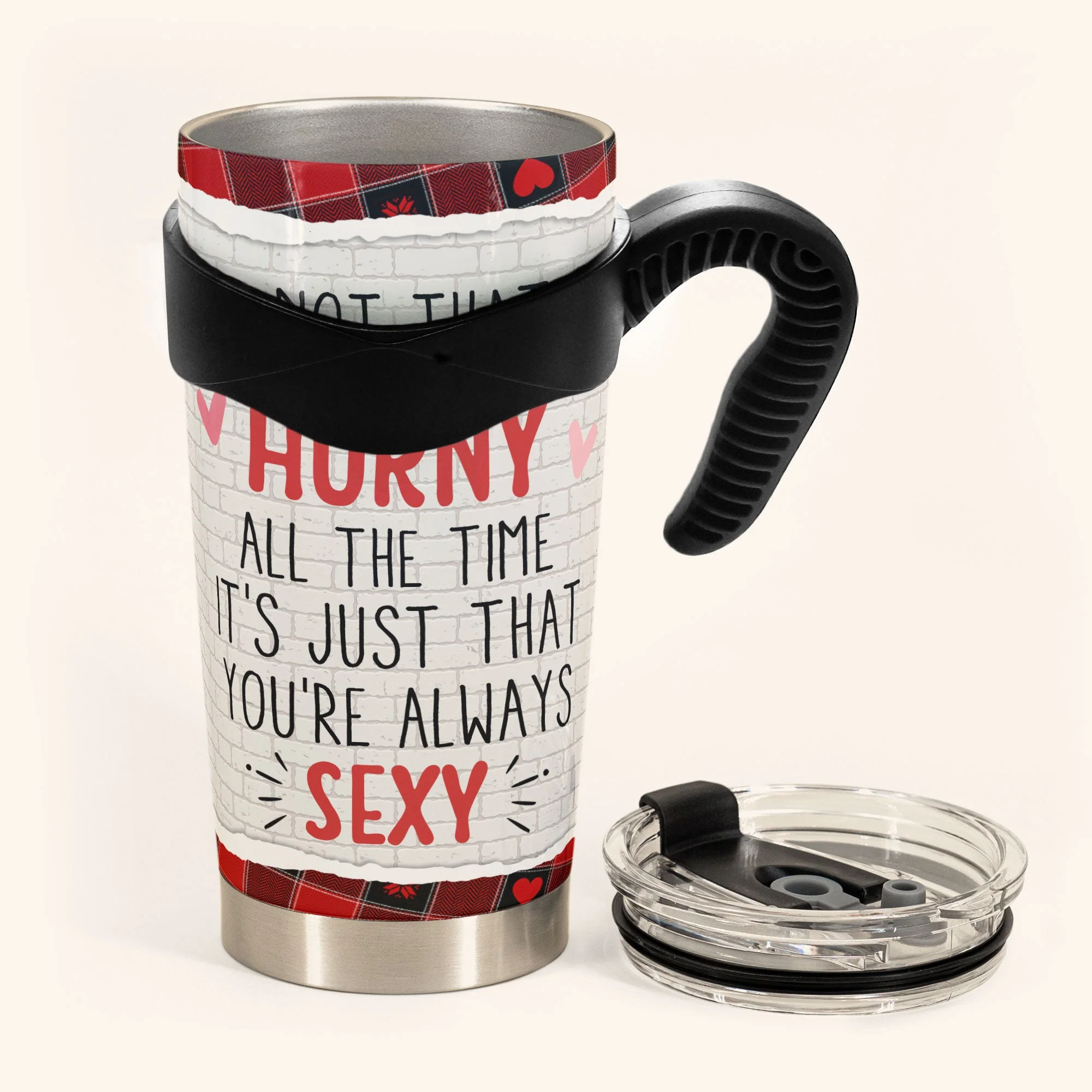 It's Not That I'm Horny All The Time - Personalized Tumbler Cup - Image 3