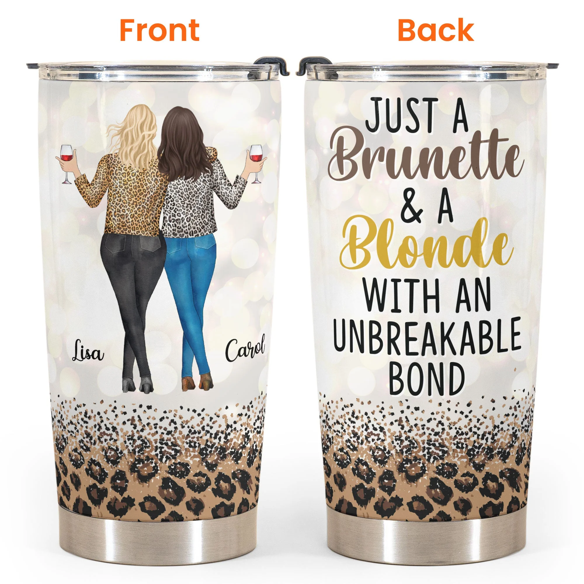 Just A Brunette & A Blonde With An Unbreakable Bond - Personalized Tumbler Cup - Leopard Pattern Jacket Woman - Image 4