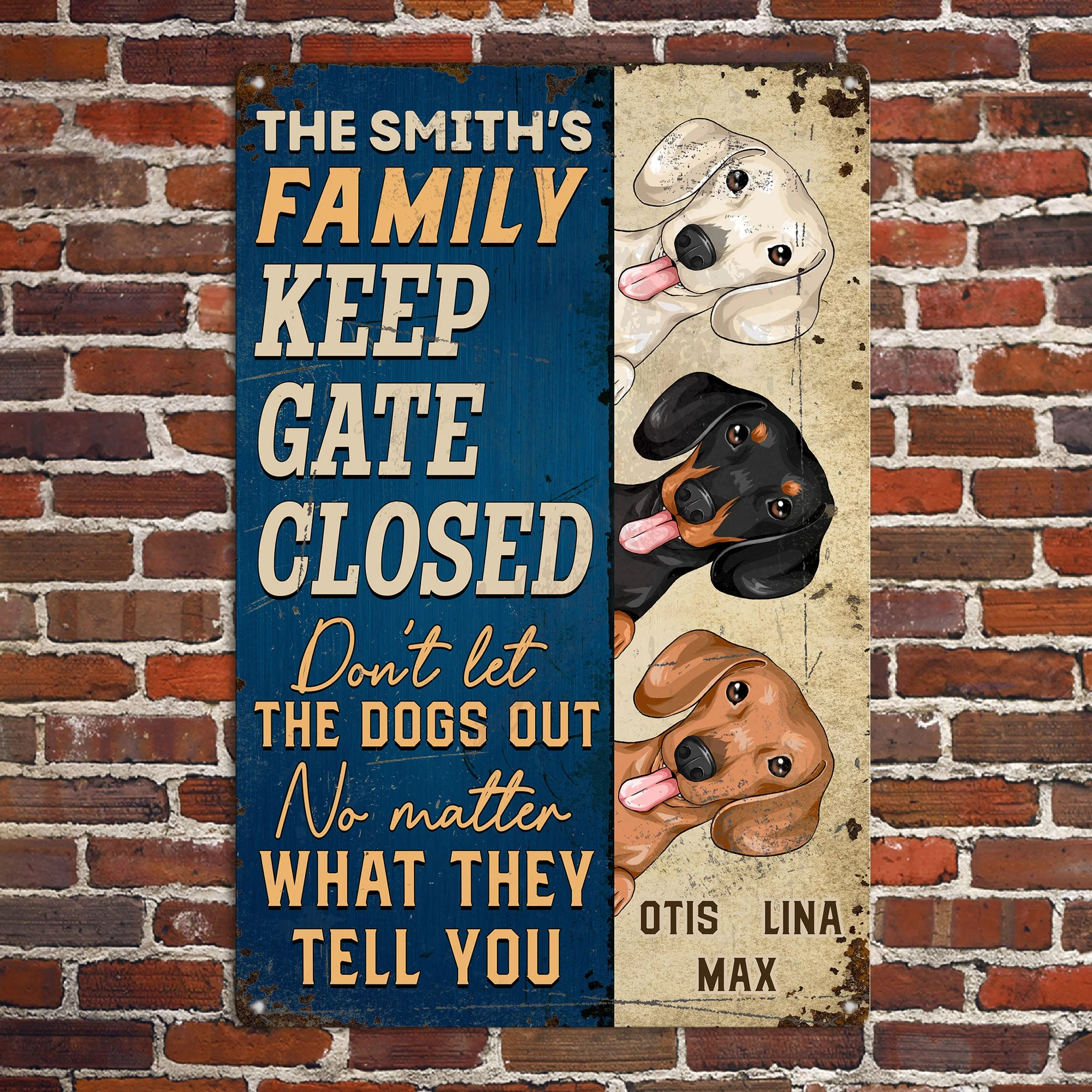 Keep Gate Closed Don't Let The Dogs Out - Personalized Metal Sign - Image 2