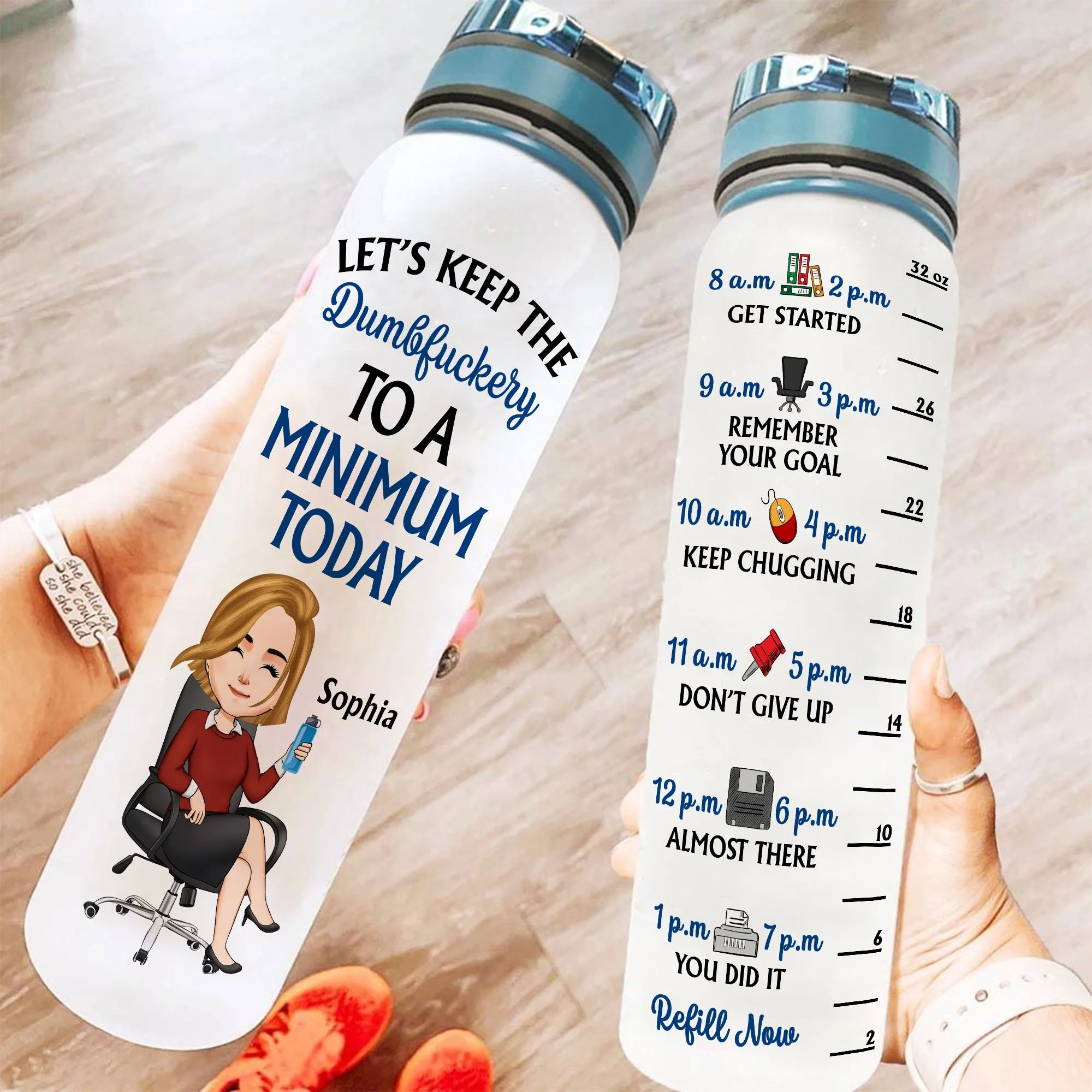 Keep The Dumbfuckery To A Minimum Today - Personalized Water Bottle With Time Marker - Funny, Birthday Gift For Colleagues, Boss Lady, Office Lady - Image 2