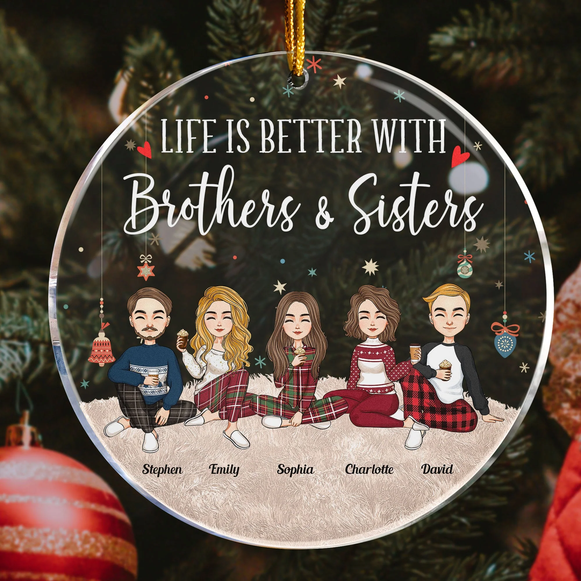 Life Is Better With Brothers & Sisters - Personalized Circle Acrylic Ornament - Christmas, New Year Gift For Family, Sisters, Brothers, Siblings - Image 3