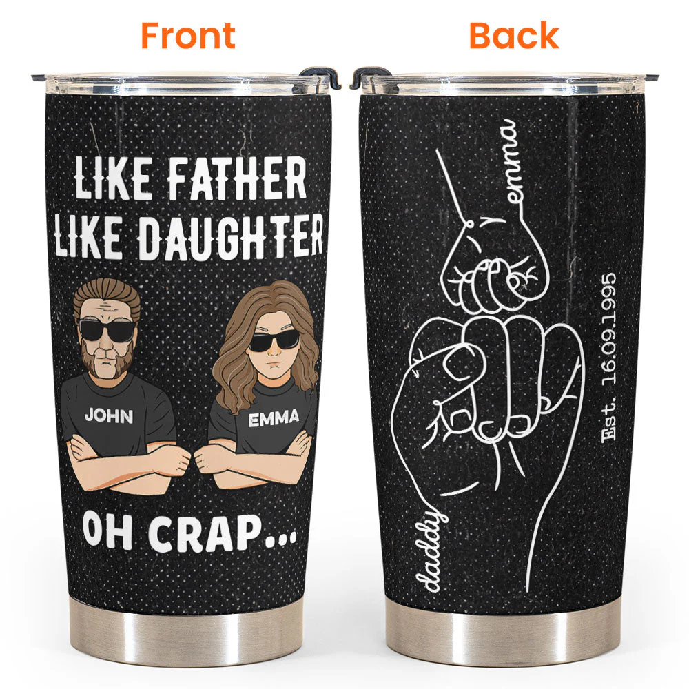 Like Father Like Daughter Oh Crap - Personalized Tumbler Cup - Image 4