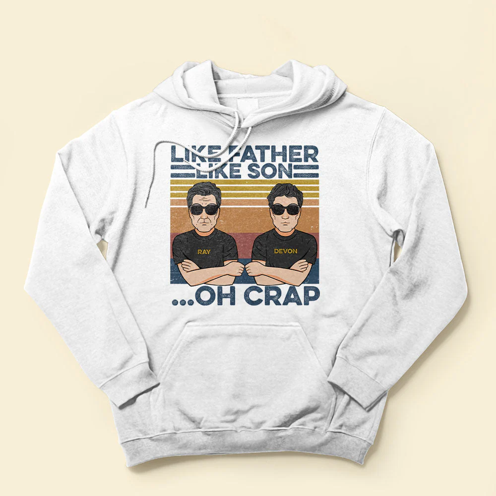 Like Father Like Son... Oh Crap, Father And Son Best Friends For Life - Personalized Shirt - Image 4
