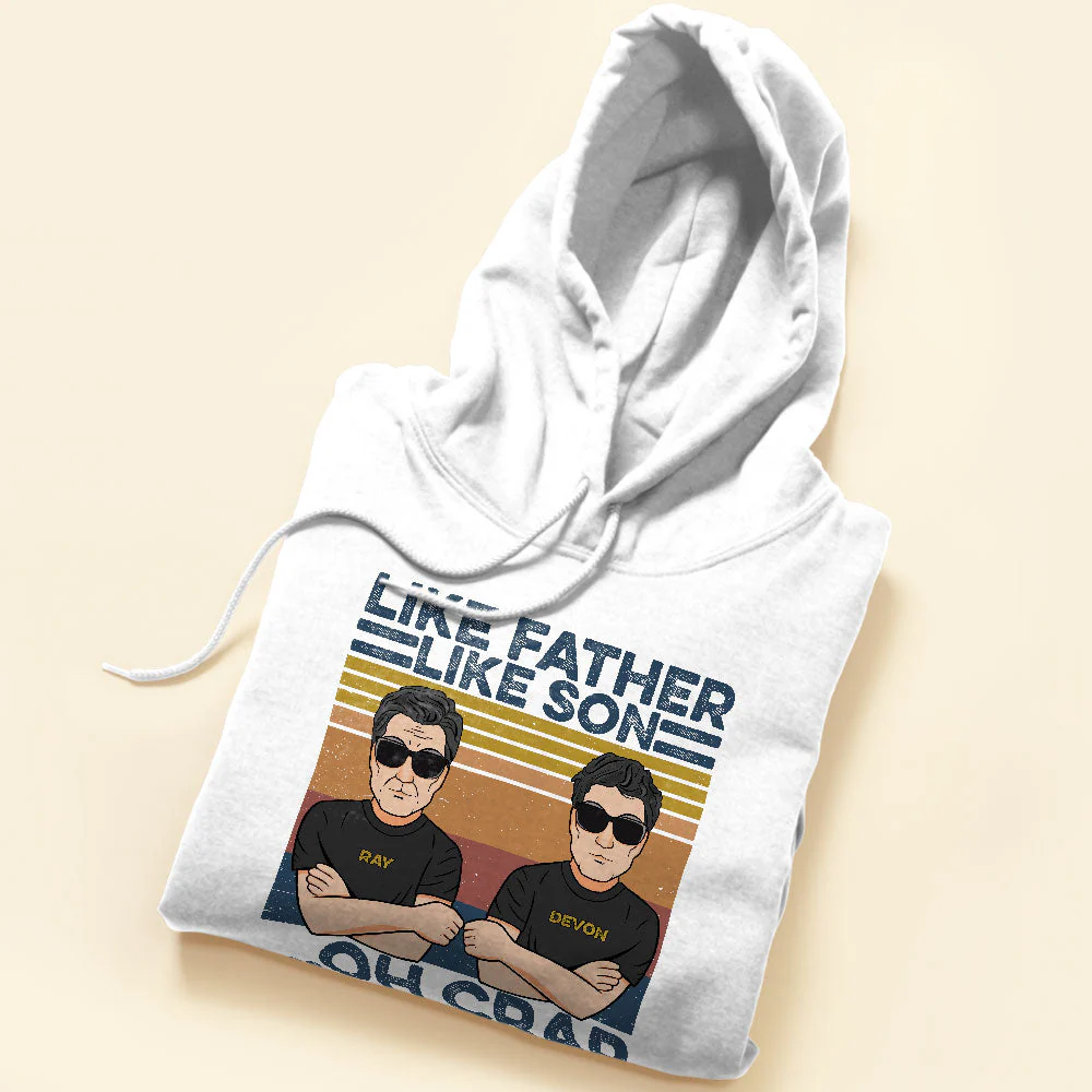 Like Father Like Son... Oh Crap, Father And Son Best Friends For Life - Personalized Shirt - Image 5