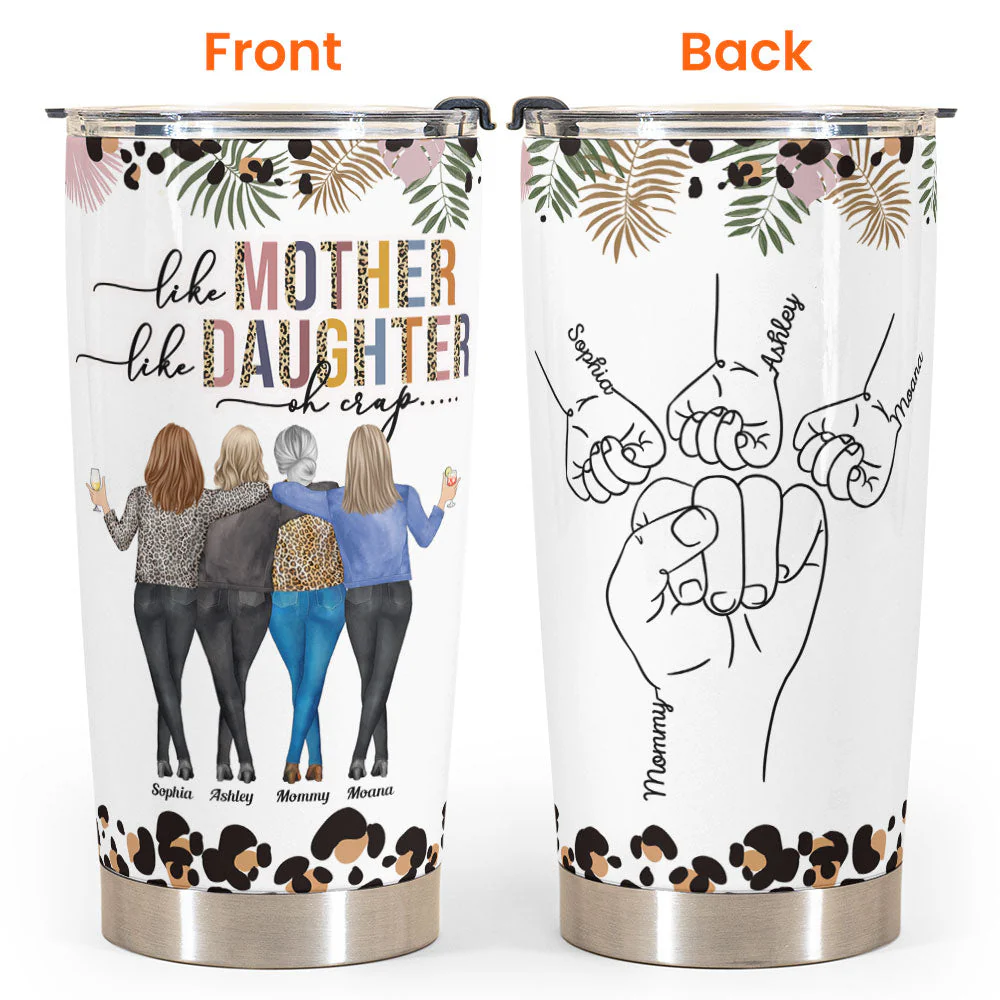 Like Mother Like Daughter - Personalized Tumbler Cup - Birthday Gift For Mother, Mom, Daughter - Image 4